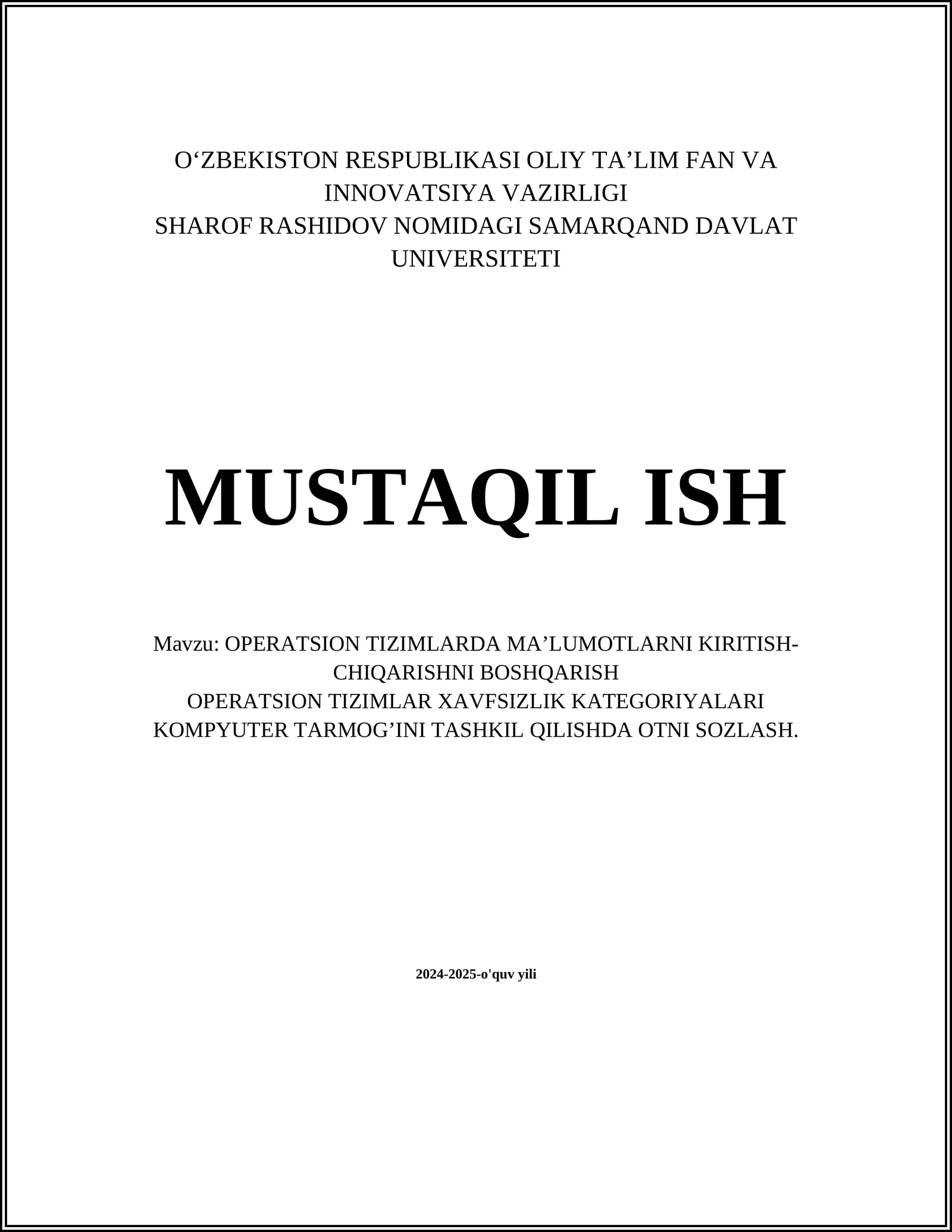 OPERATSION TIZIMLARDA MA’LUMOTLARNI KIRITISH-CHIQARISHNI BOSHQARISH