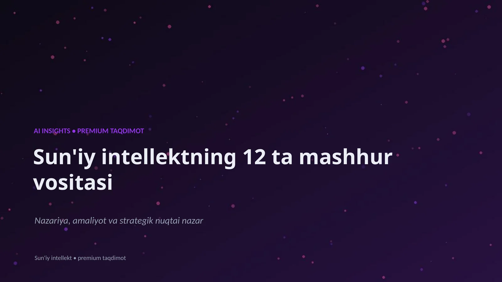 Sun'iy intellektning 12 ta mashhur vositasi