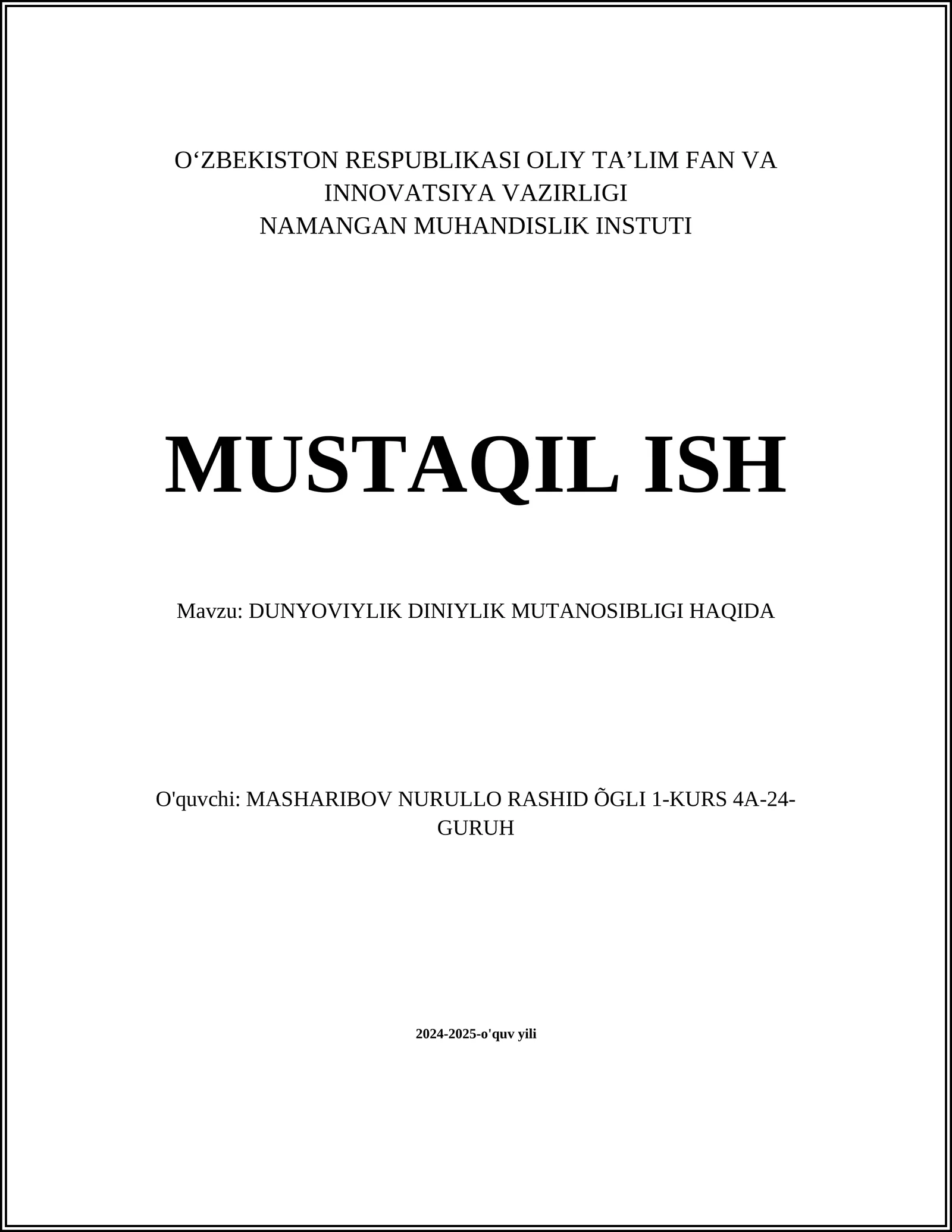 MUSTAQIL ISH Mavzu: DUNYOVIYLIK DINIYLIK MUTANOSIBLIGI HAQIDA