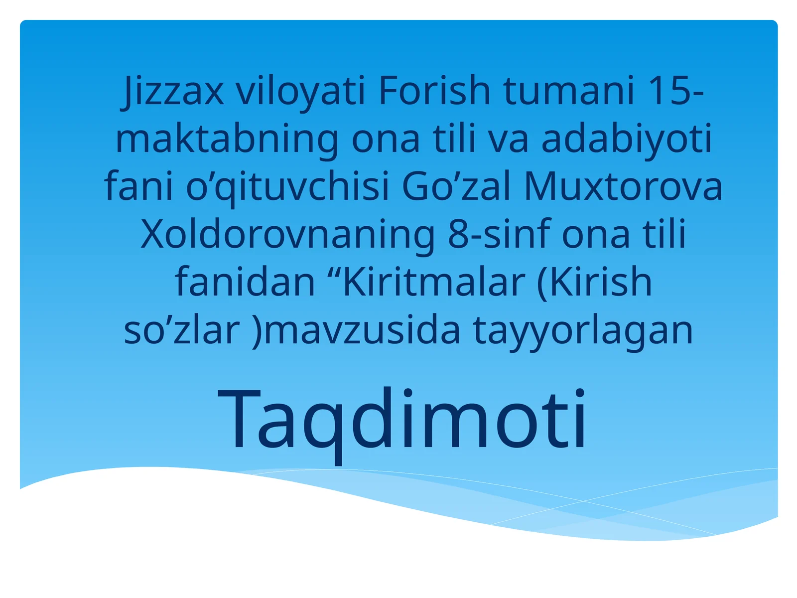 Kiritmalar(Kirishso’zlar) mavzusida tayyorlagan Taqdimoti