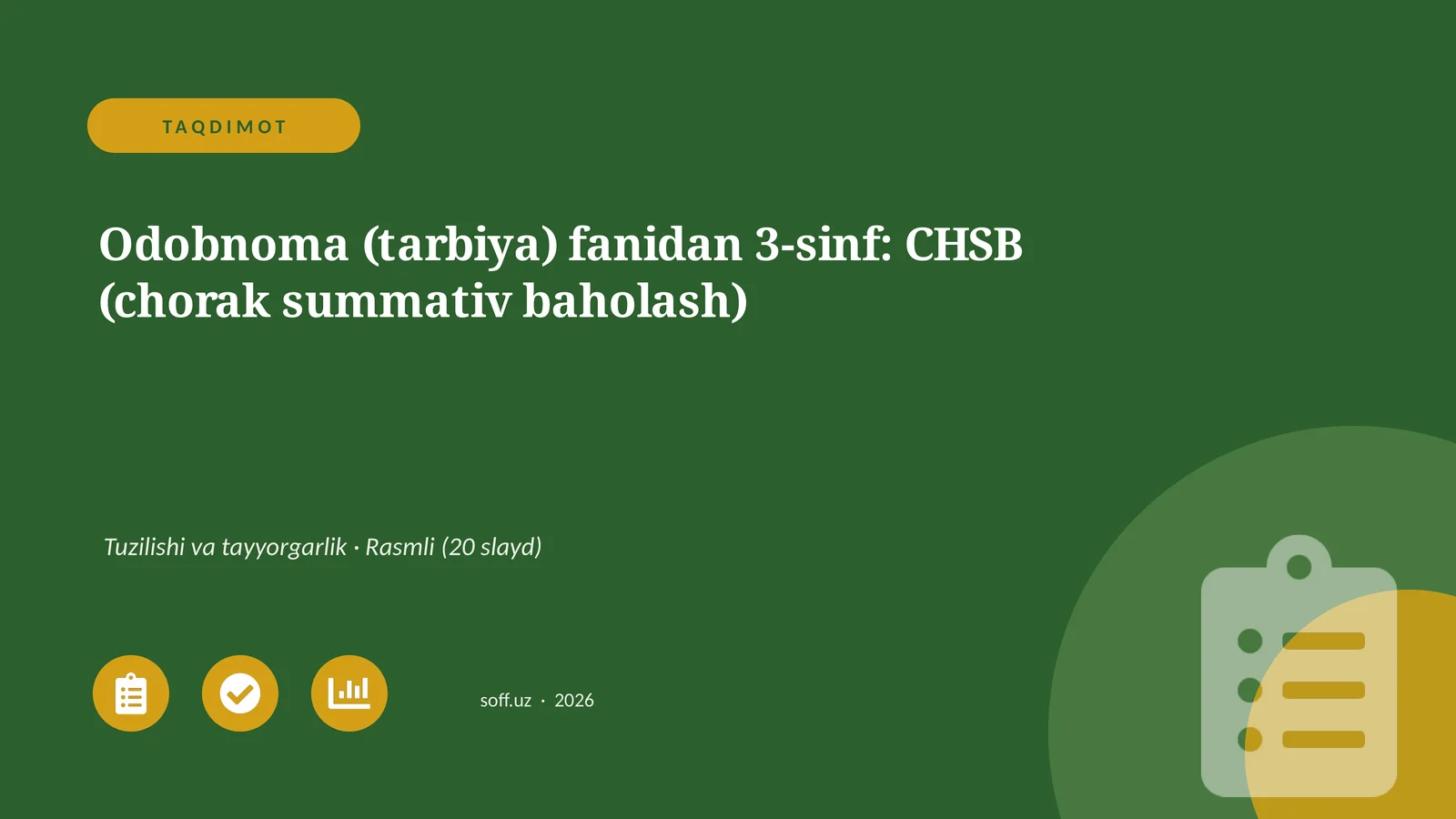 Odobnoma (tarbiya) fanidan 3-sinf: CHSB (chorak summativ baholash)