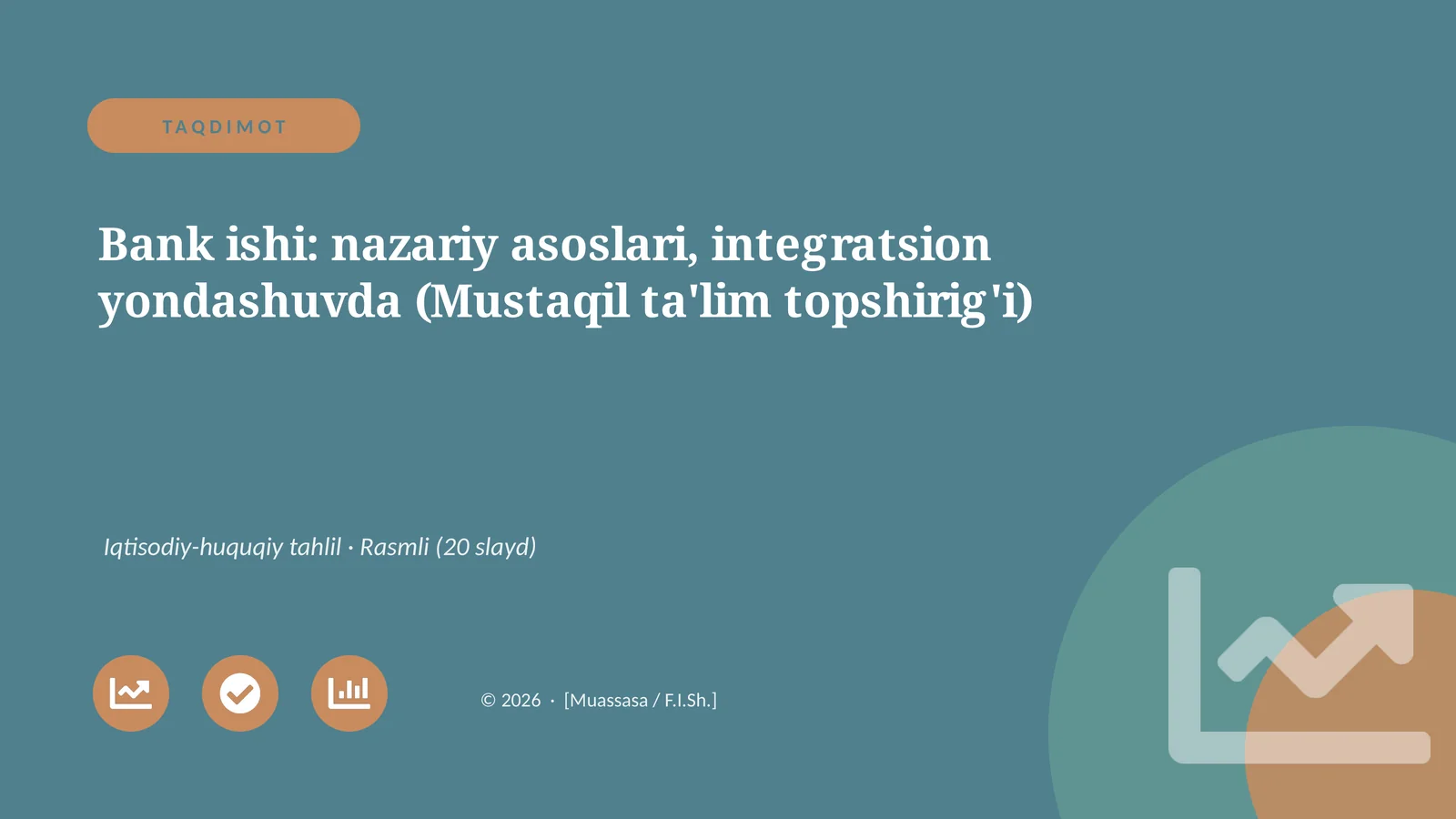 Bank ishi: nazariy asoslari, integratsion yondashuvda (Mustaqil ta'lim topshirig'i)