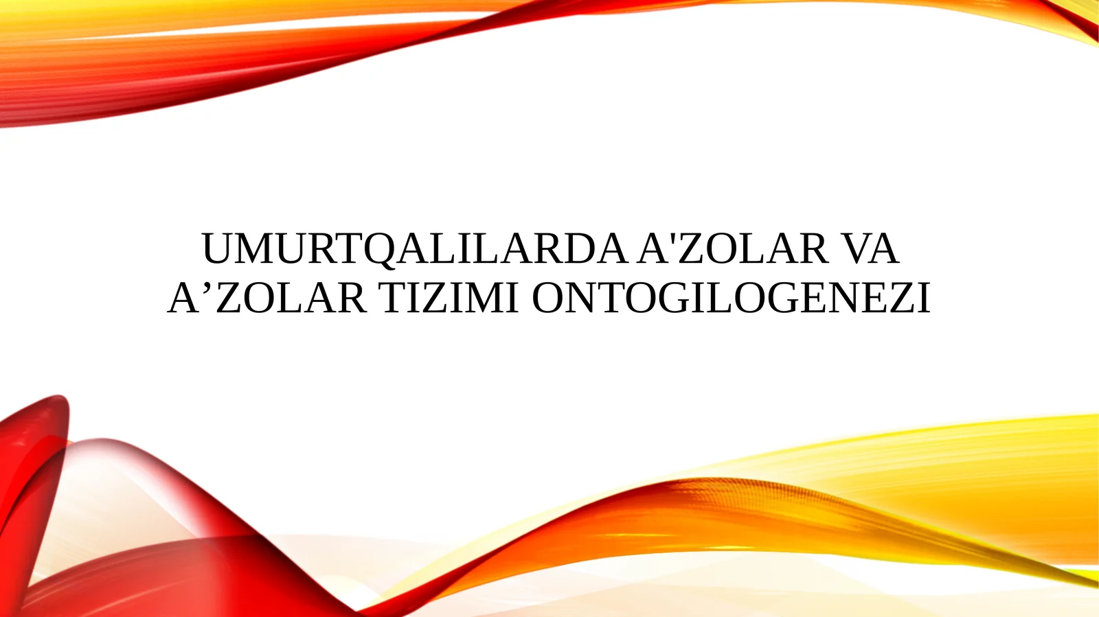 Umurtqalilarda a'zolar va aʼzolar tizimi ontogilogenezi