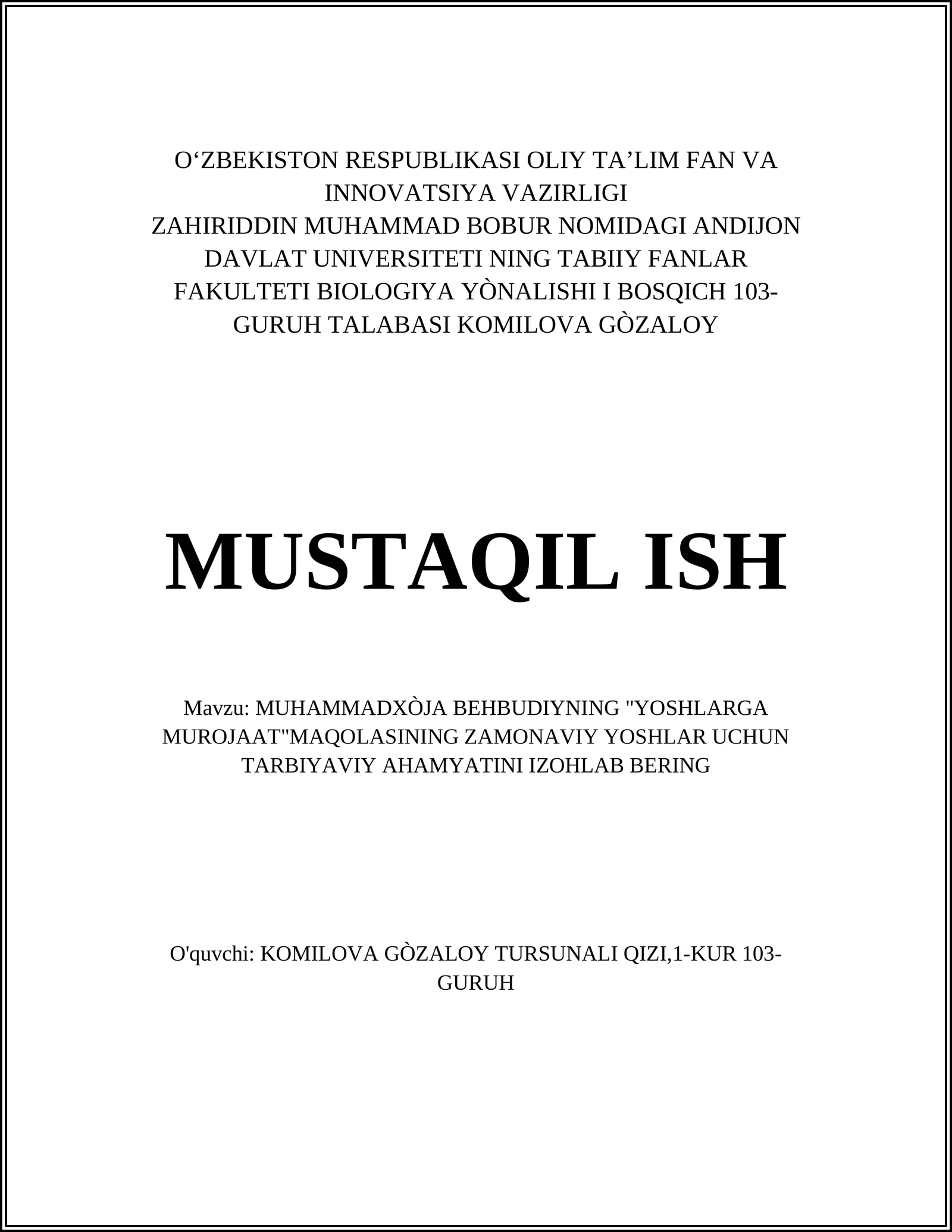MUHAMMADXÒJA BEHBUDIYNING "YOSHLARGA MUROJAAT"MAQOLASINING ZAMONAVIY YOSHLAR UCHUN TARBIYAVIY AHAMYATINI IZOHLAB BERING