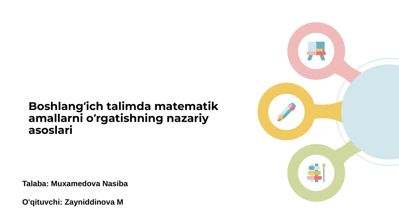 Boshlangʻich talimda matematik amallarni oʻrgatishning nazariy asoslari