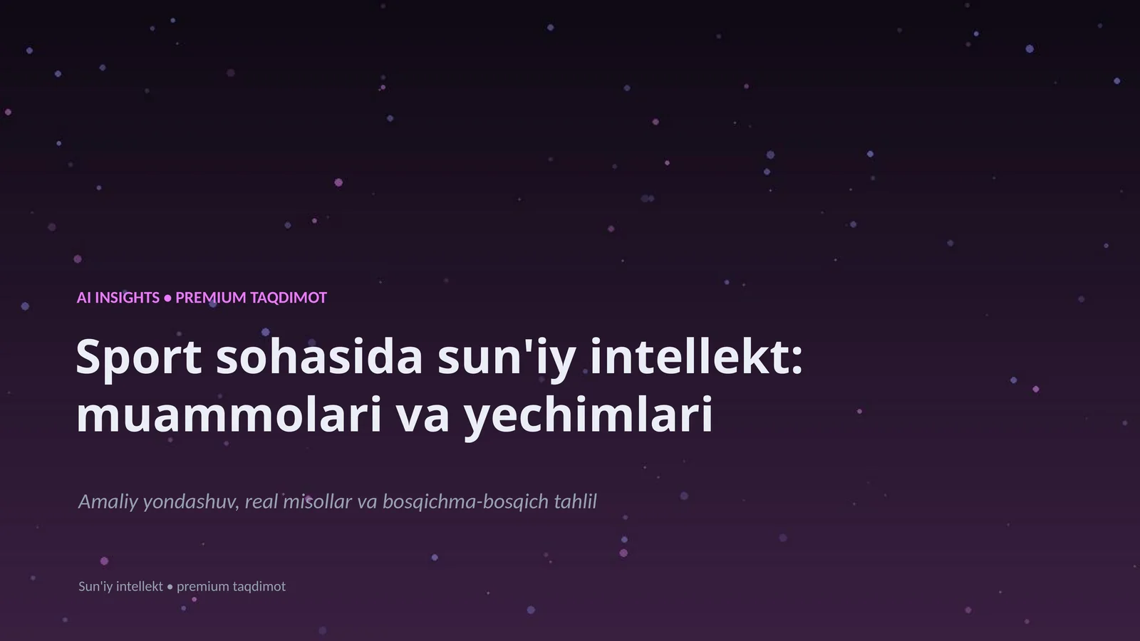 Sport sohasida sun'iy intellekt: muammolari va yechimlari