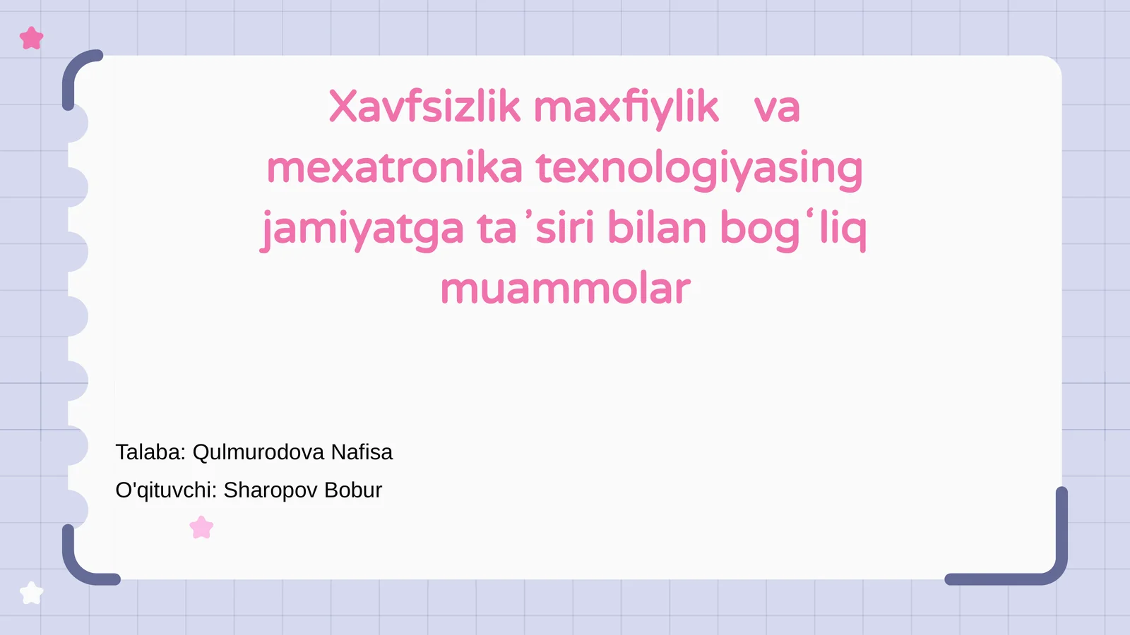 Xavfsizlik maxfiylik va mexatronika texnologiyasing jamiyatga taʼsiri bilan bogʻliq muammolar