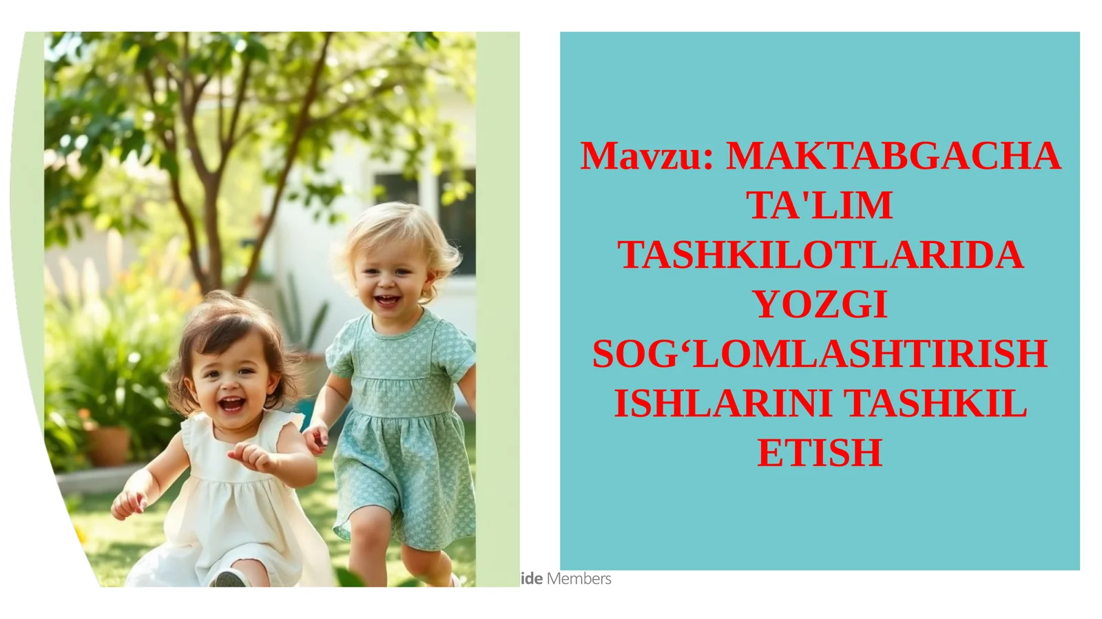 MAKTABGACHA TA'LIM TASHKILOTLARIDA YOZGI SOGʻLOMLASHTIRISH ISHLARINI TASHKIL ETISH.