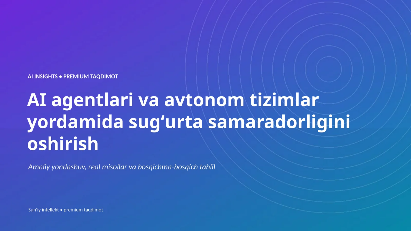 AI INSIGHTS • PREMIUM TAQDIMOT
