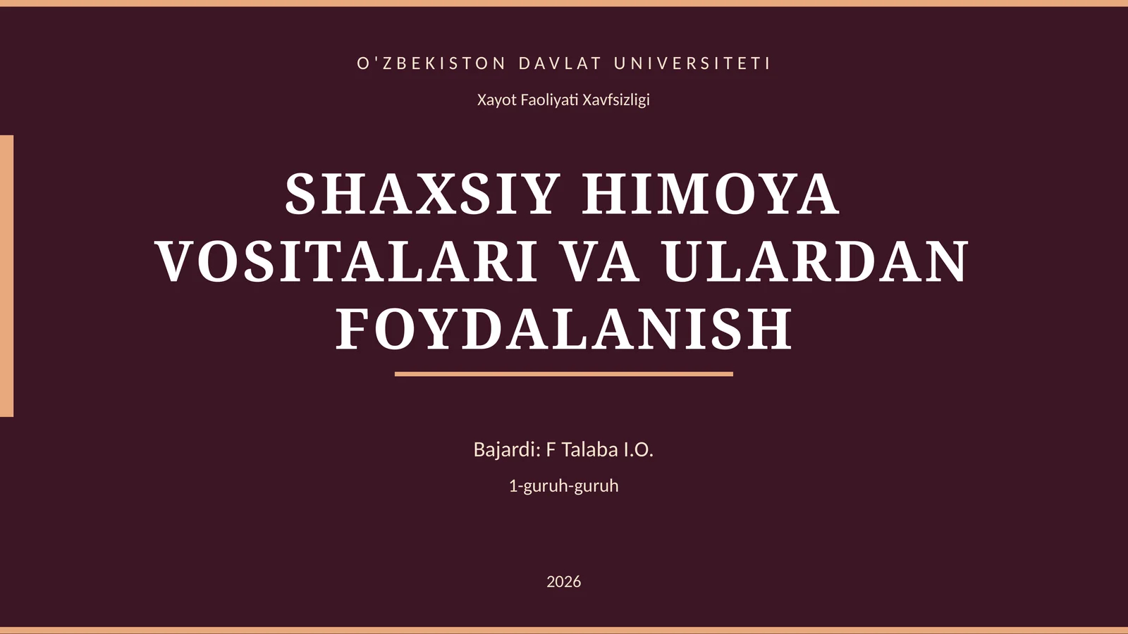 SHAXSIY HIMOYA VOSITALARI VA ULARDAN FOYDALANISH