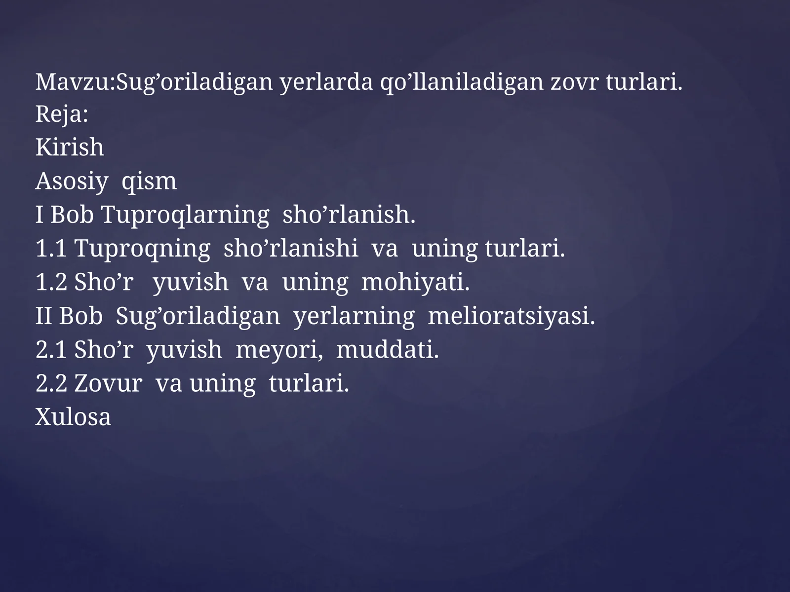 Sug’oriladigan yerlarda qo’llaniladigan zovr turlari