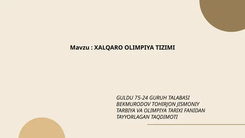 GULDU 75-24 GURUH TALABASI BEKMURODOV TOHIRJON JISMONIY TARBIYA VA OLIMPIYA TARIXI FANIDAN TAQDIMOT
