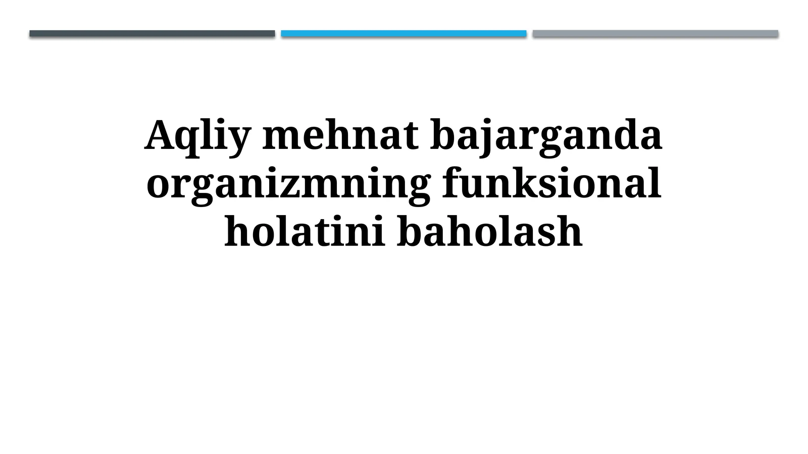 Organizm funksional holatini baholash usullari