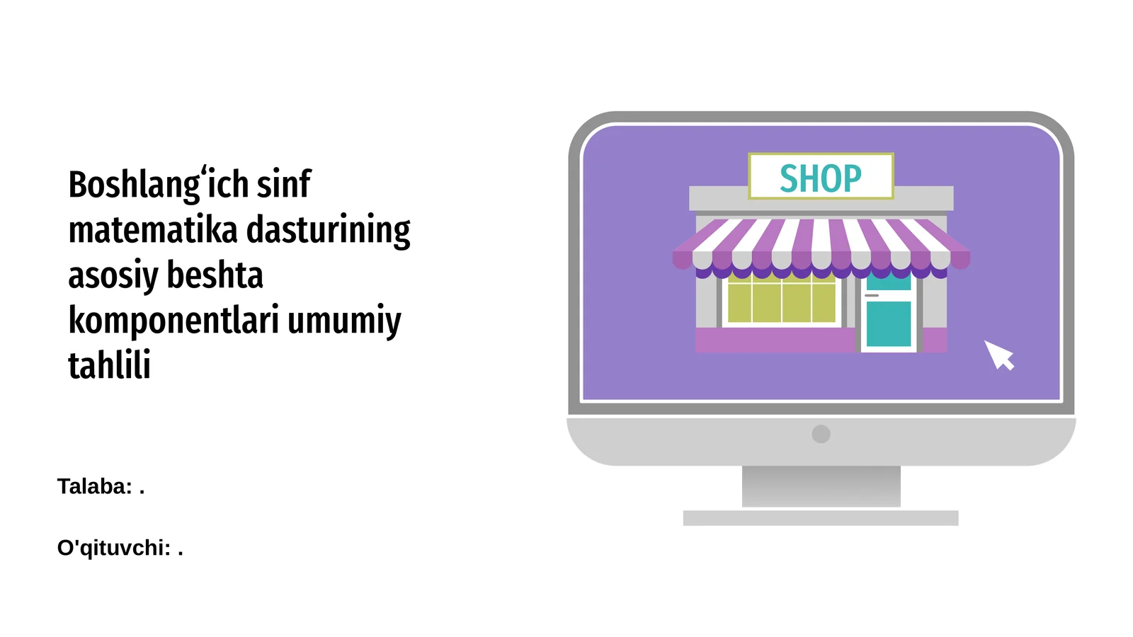 Boshlangʻich sinf matematika dasturining asosiy beshta komponentlari umumiy tahlili
