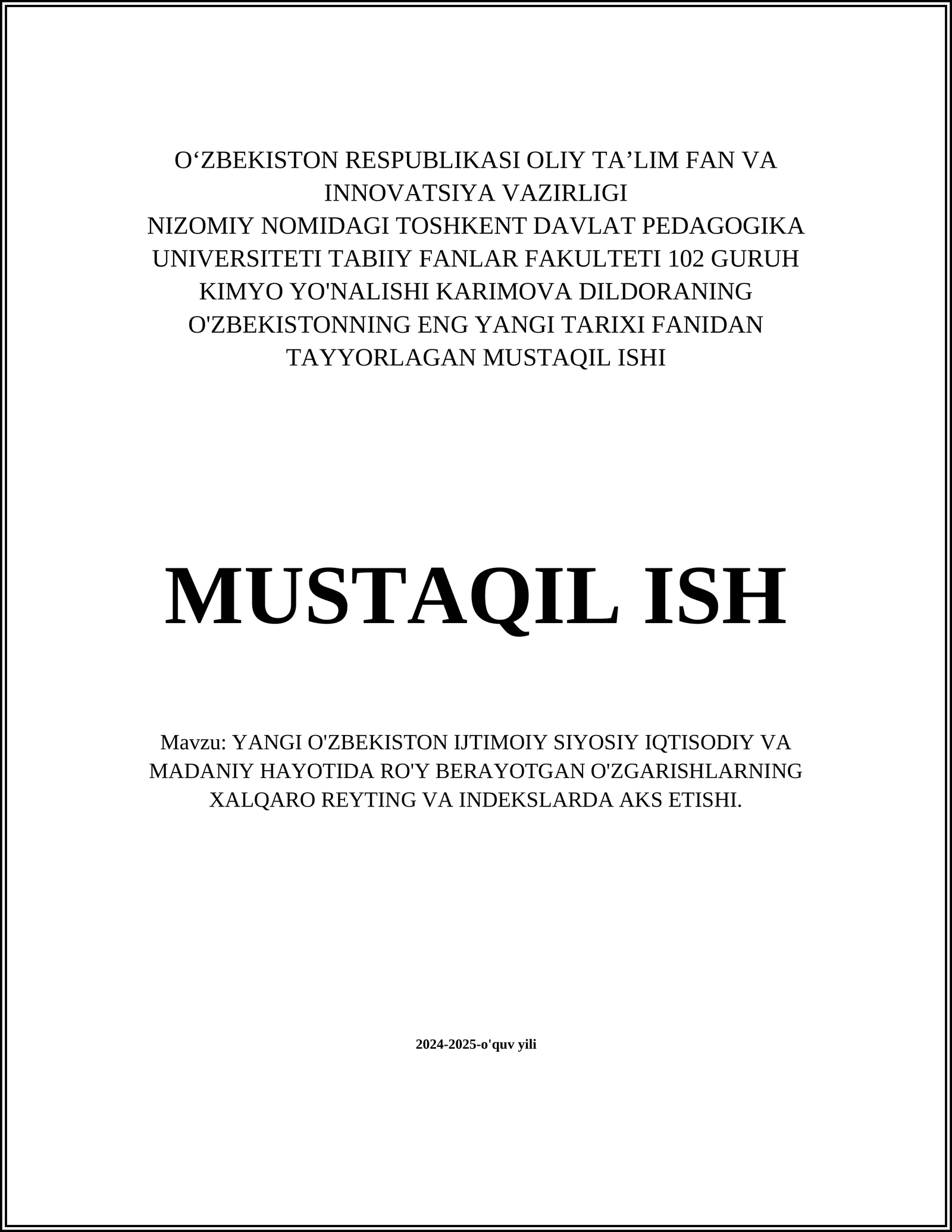 YANGI O'ZBEKISTON IJTIMOIY SIYOSIY IQTISODIY VA MADANIY HAYOTIDA RO'Y BERAYOTGAN O'ZGARISHLARNING XALQARO REYTING VA INDEKSLARDA AKS ETISHI