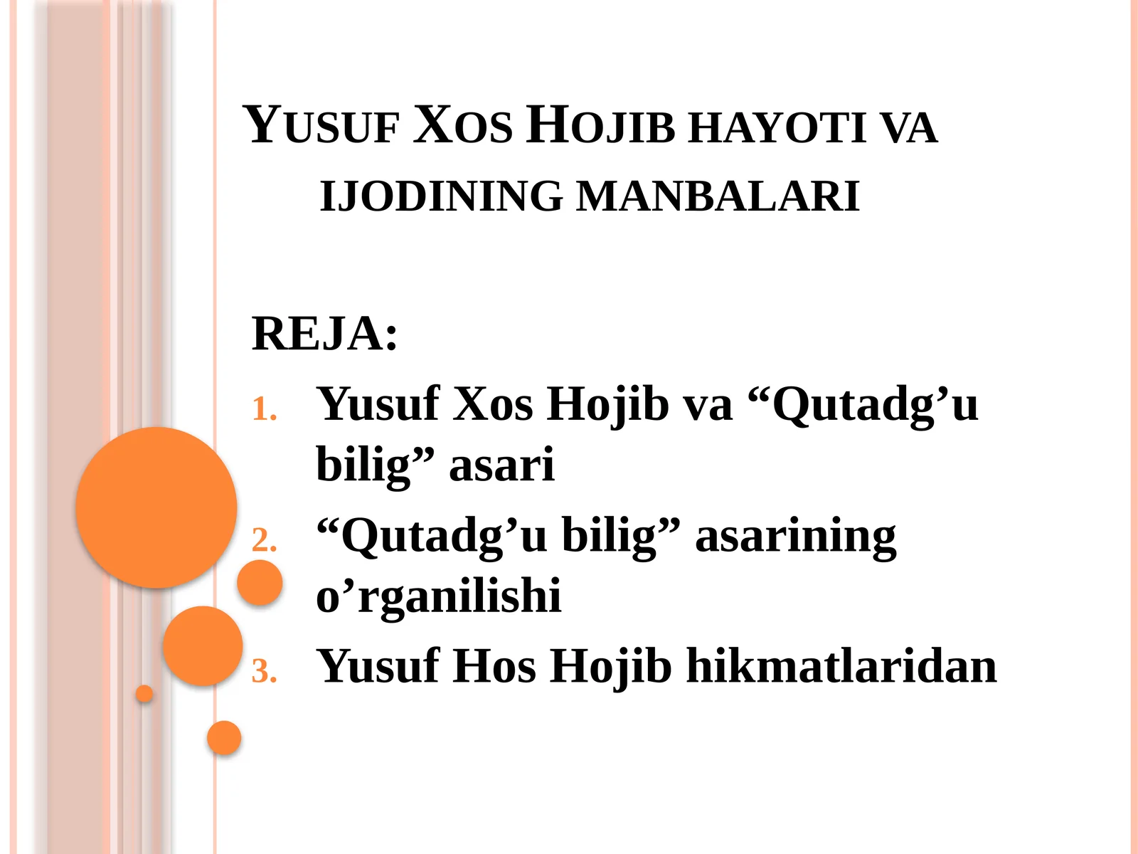 YusufXosHojib hayotivaijodiningmanbalari