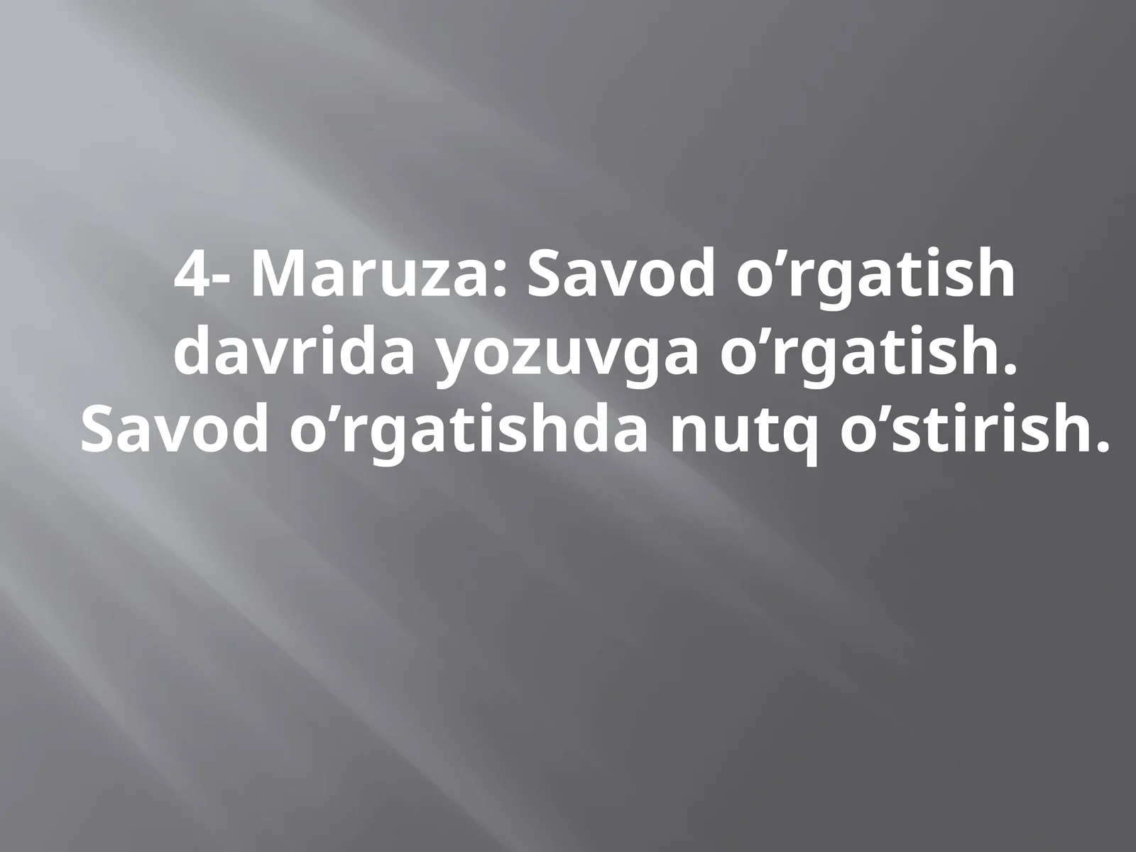 Savod o’rgatish davrida yozuvga o’rgatish. Savod o’rgatishda nutq o’stirish