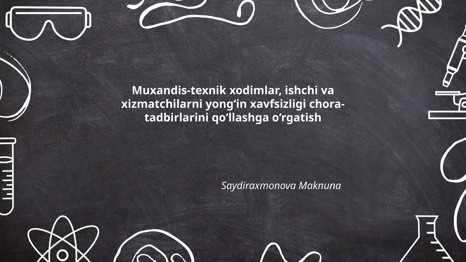 Muxandis-texnik xodimlar, ishchi va xizmatchilarni yong‘in xavfsizligi chora-tadbirlarini qo‘llashga o‘rgatish