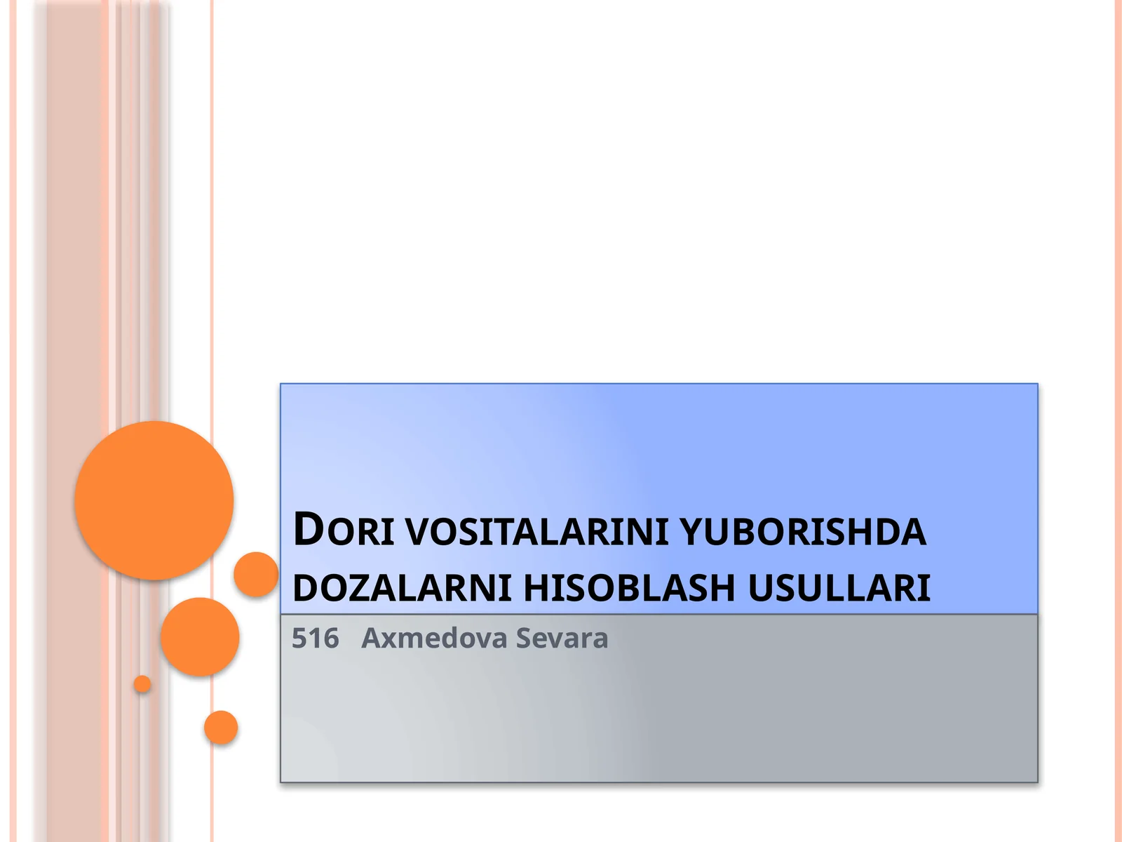 Dori vositalarini yuborishda dozalarni hisoblash usullari