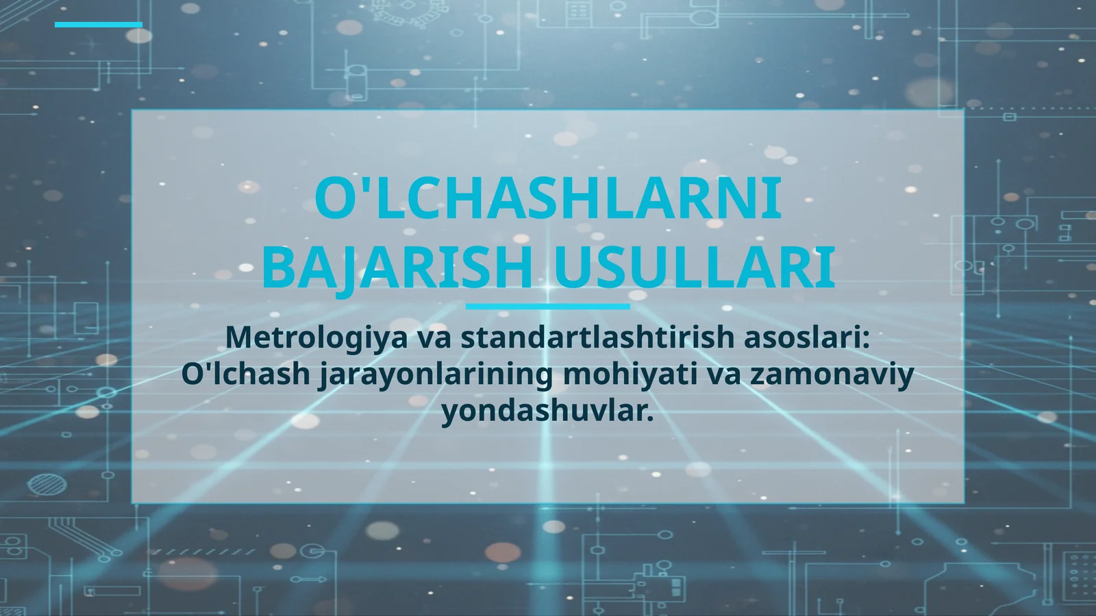 O'LCHASHLARNI BAJARISH USULLARI