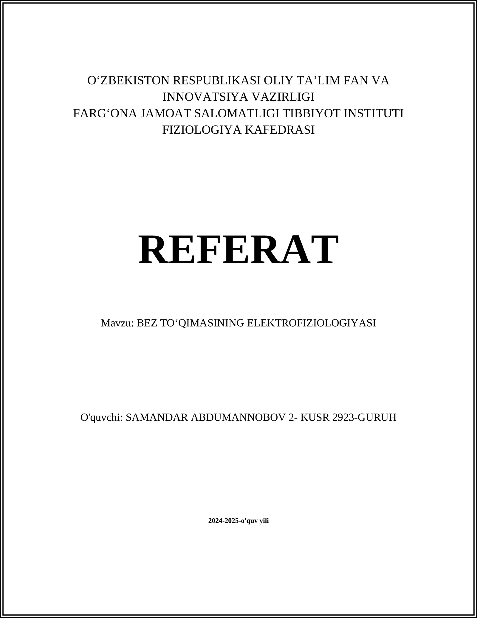 BEZ TOʻQIMASINING ELEKTROFIZIOLOGIYASI