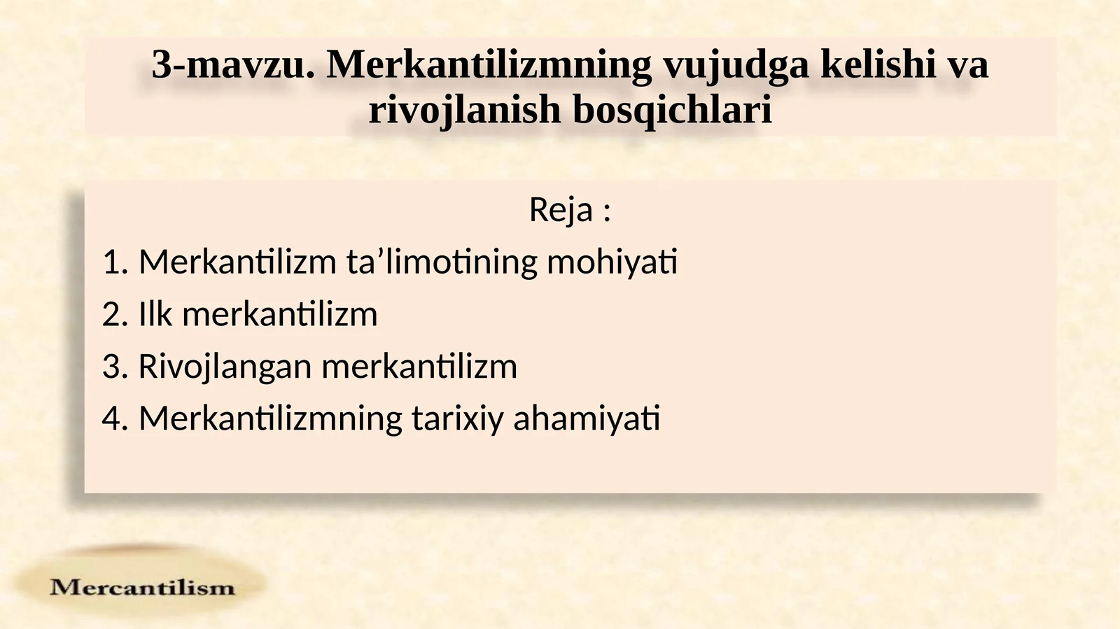 Merkantilizm taʼlimotining mohiyati
