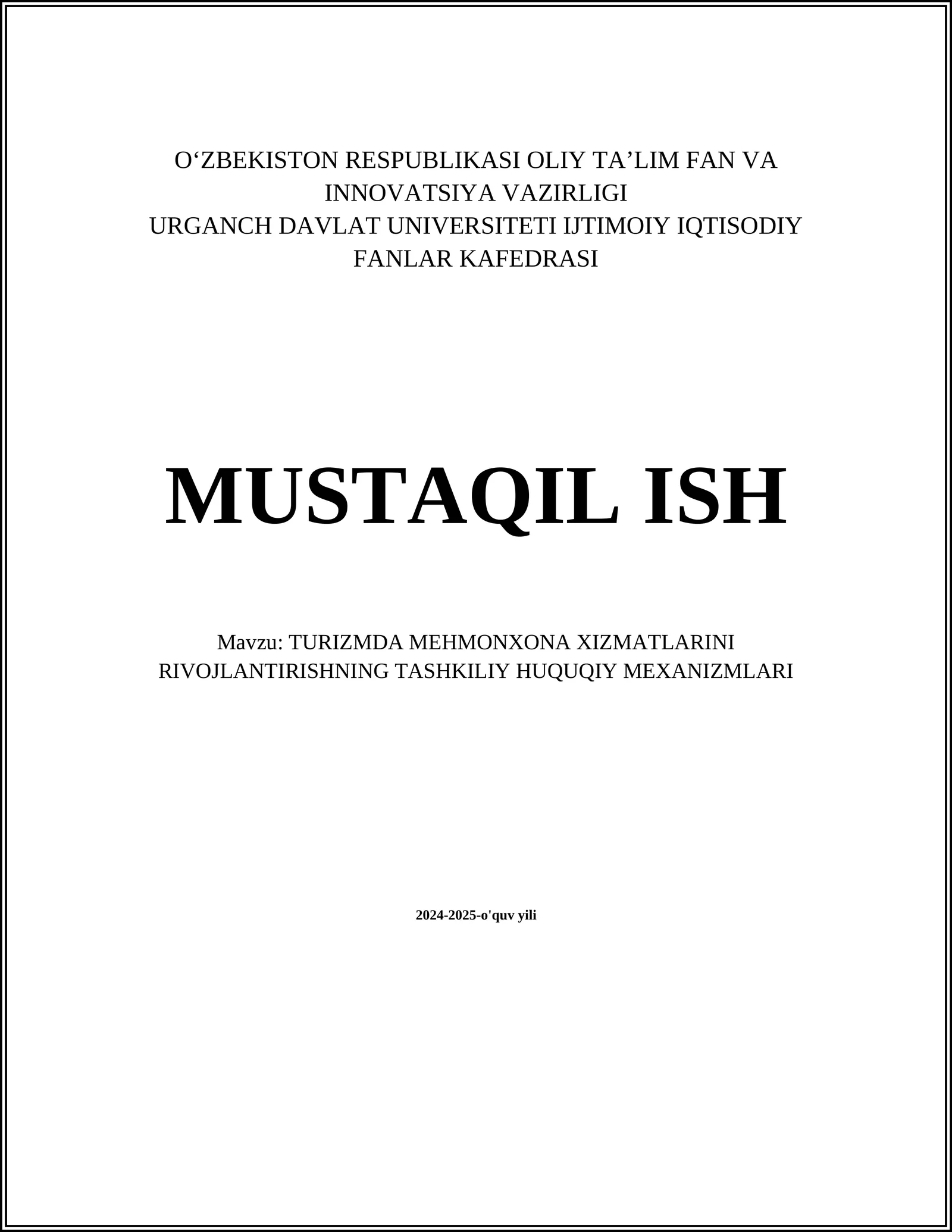 TURIZMDA MEHMONXONA XIZMATLARINI RIVOJLANTIRISHNING TASHKILIY HUQUQIY MEXANIZMLARI