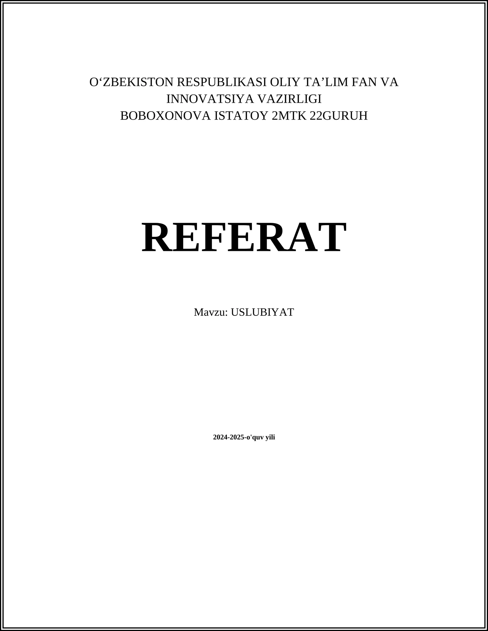 REFERAT Mavzu: USLUBIYAT