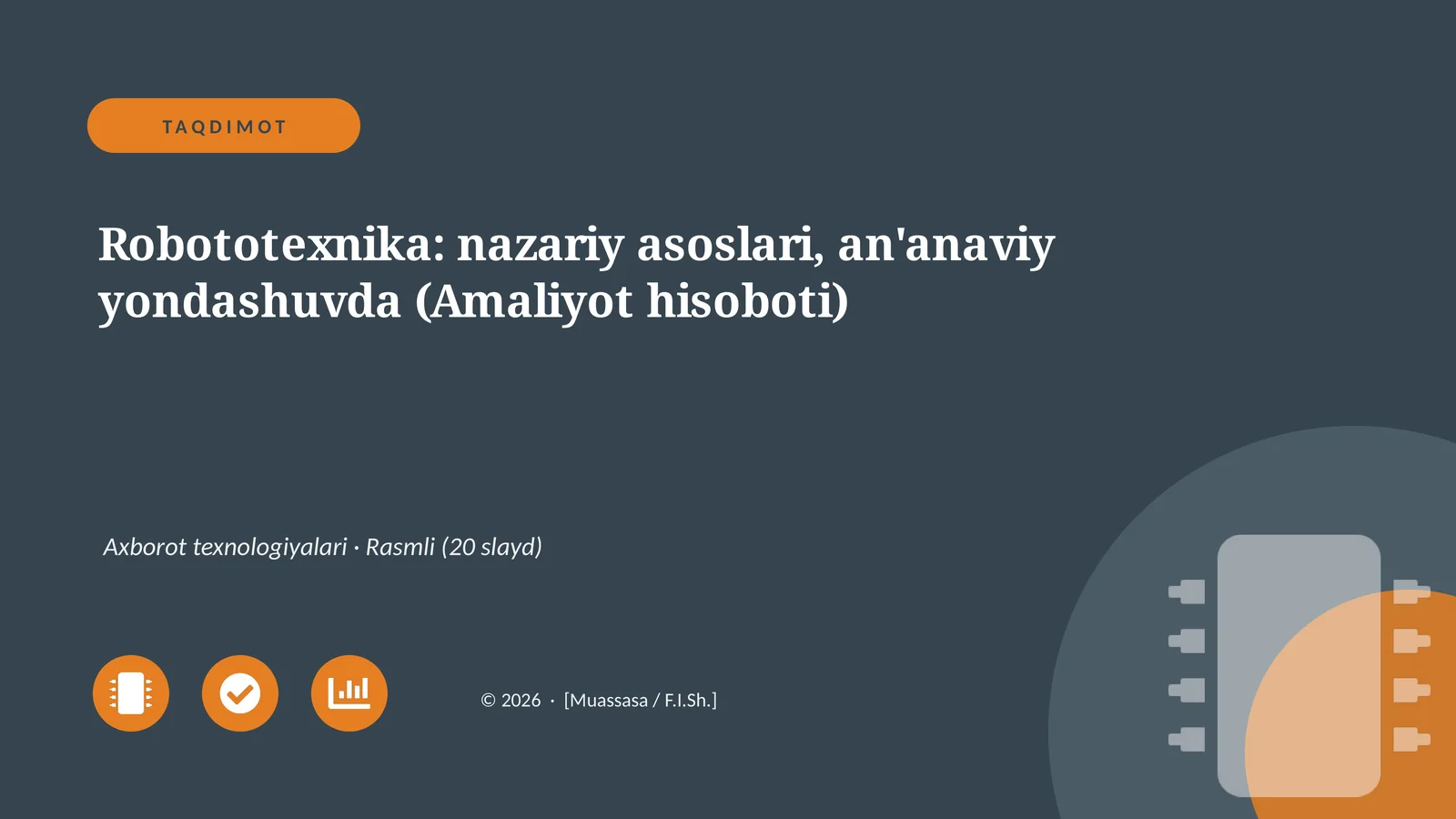 Robototexnika: nazariy asoslari, an'anaviy yondashuvda (Amaliyot hisoboti)
