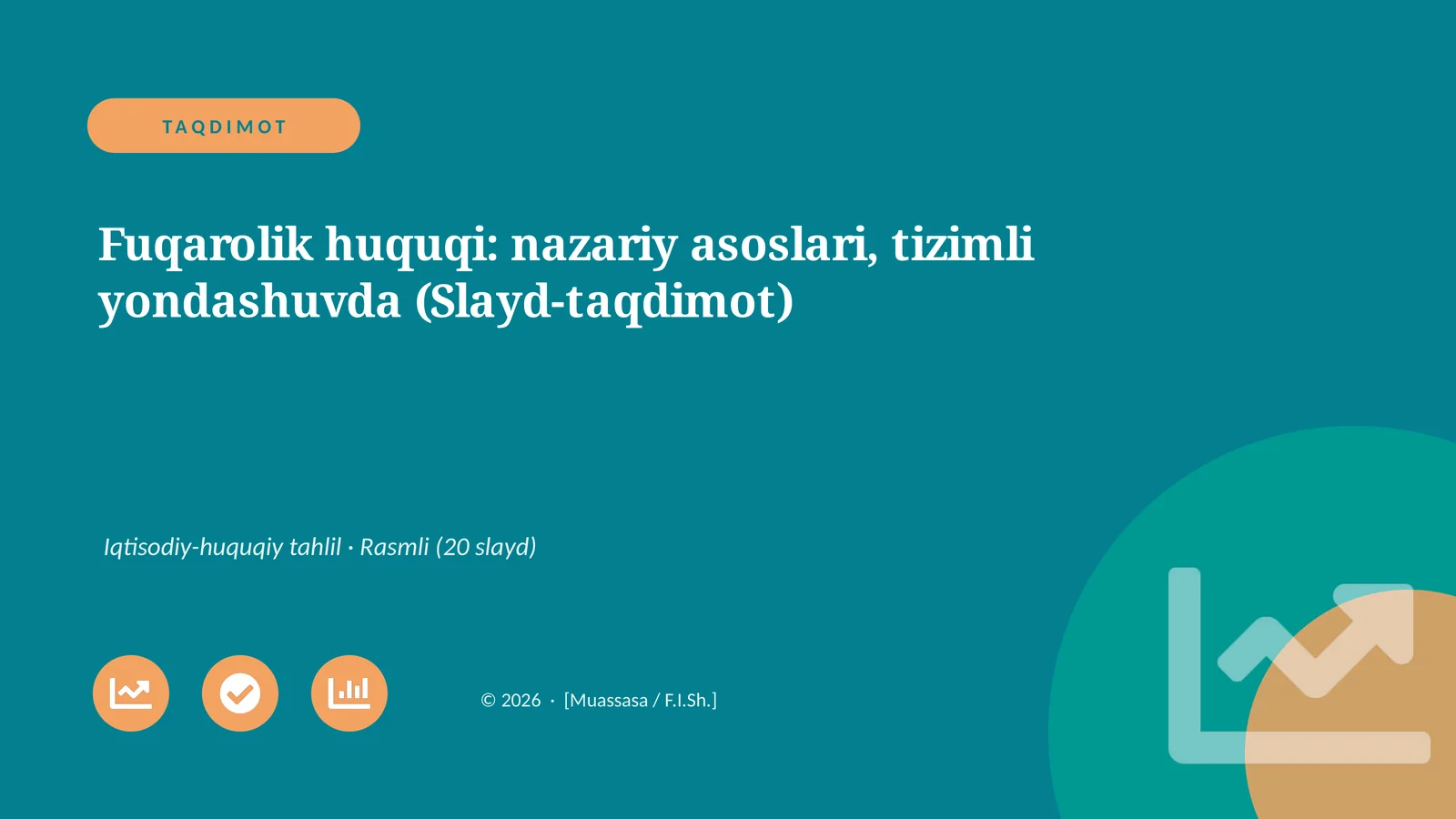 Fuqarolik huquqi: nazariy asoslari, tizimli yondashuvda (Slayd-taqdimot)