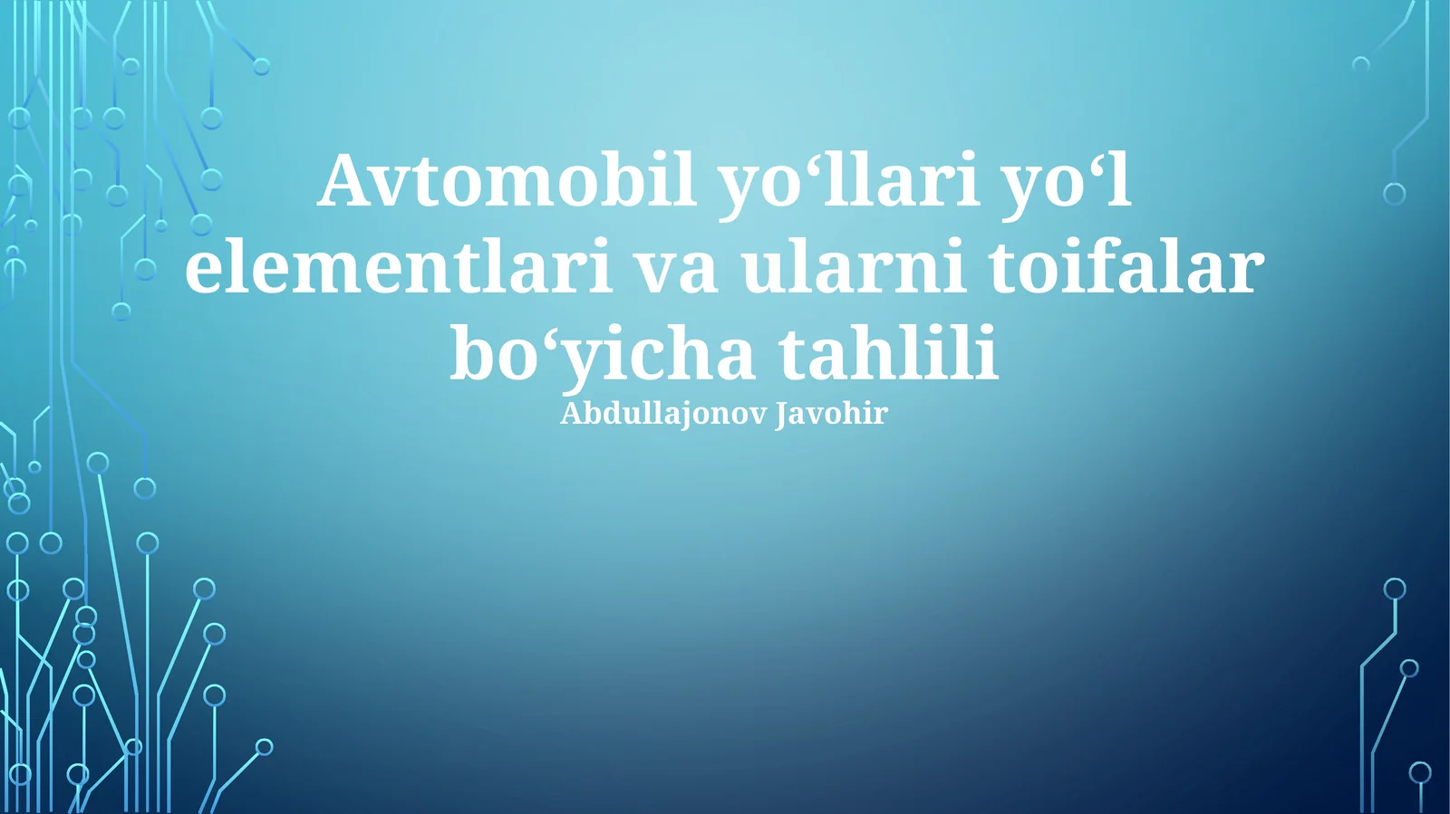 Avtomobil yo‘llari yo‘l elementlari va ularni toifalar bo‘yicha tahlili
