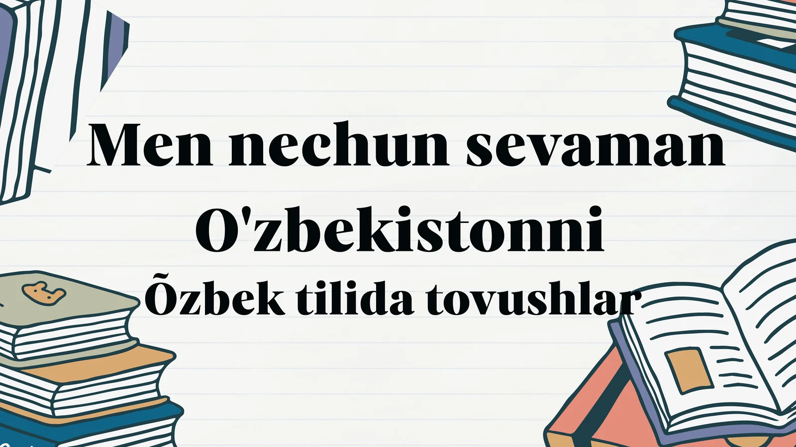 O'zbekistonni sevaman
