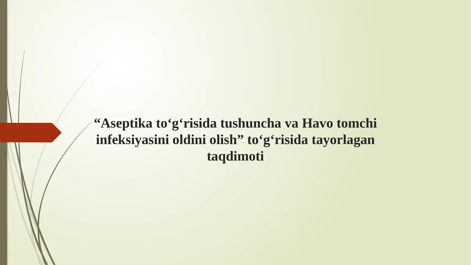 Aseptika va Antiseptika