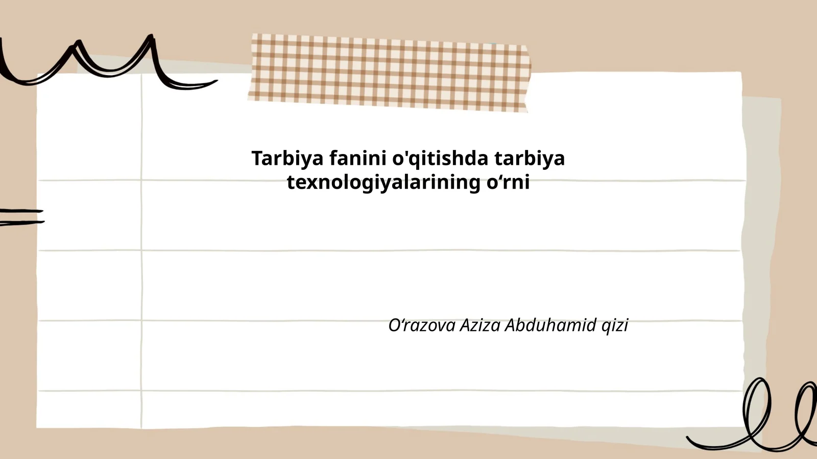 Tarbiya fanini o'qitishda tarbiya texnologiyalarining o‘rni