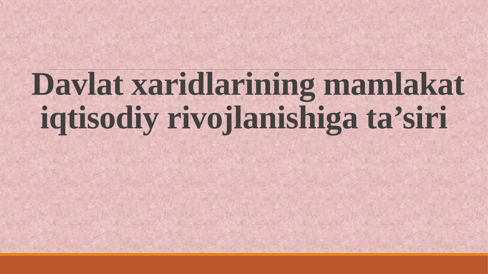 Davlat xaridlarining mamlakat iqtisodiy rivojlanishiga ta’siri