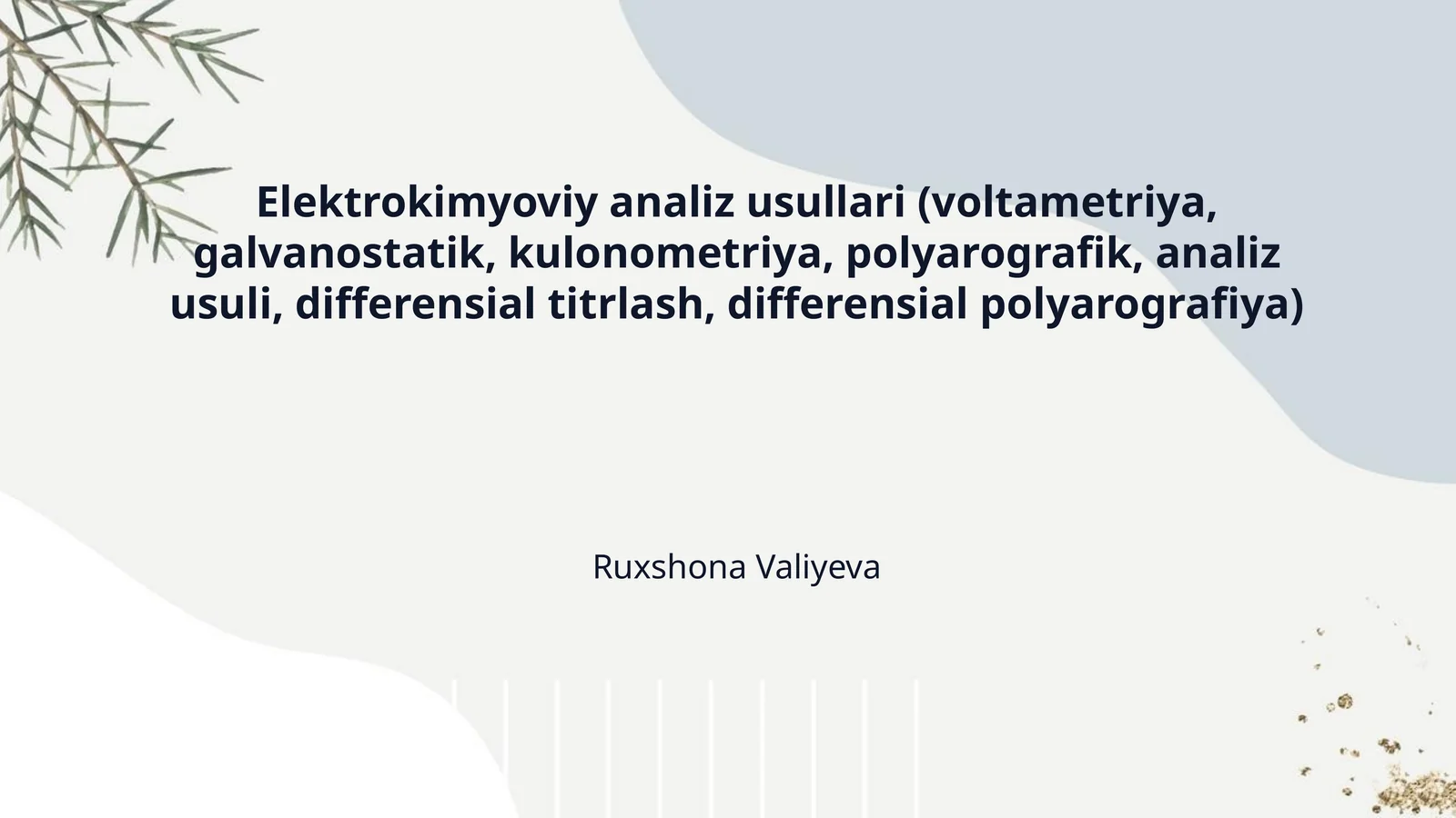 Elektrokimyoviy analiz usullari (voltametriya, galvanostatik, kulonometriya, polyarografik, analiz usuli, differensial titrlash, differensial polyarografiya)