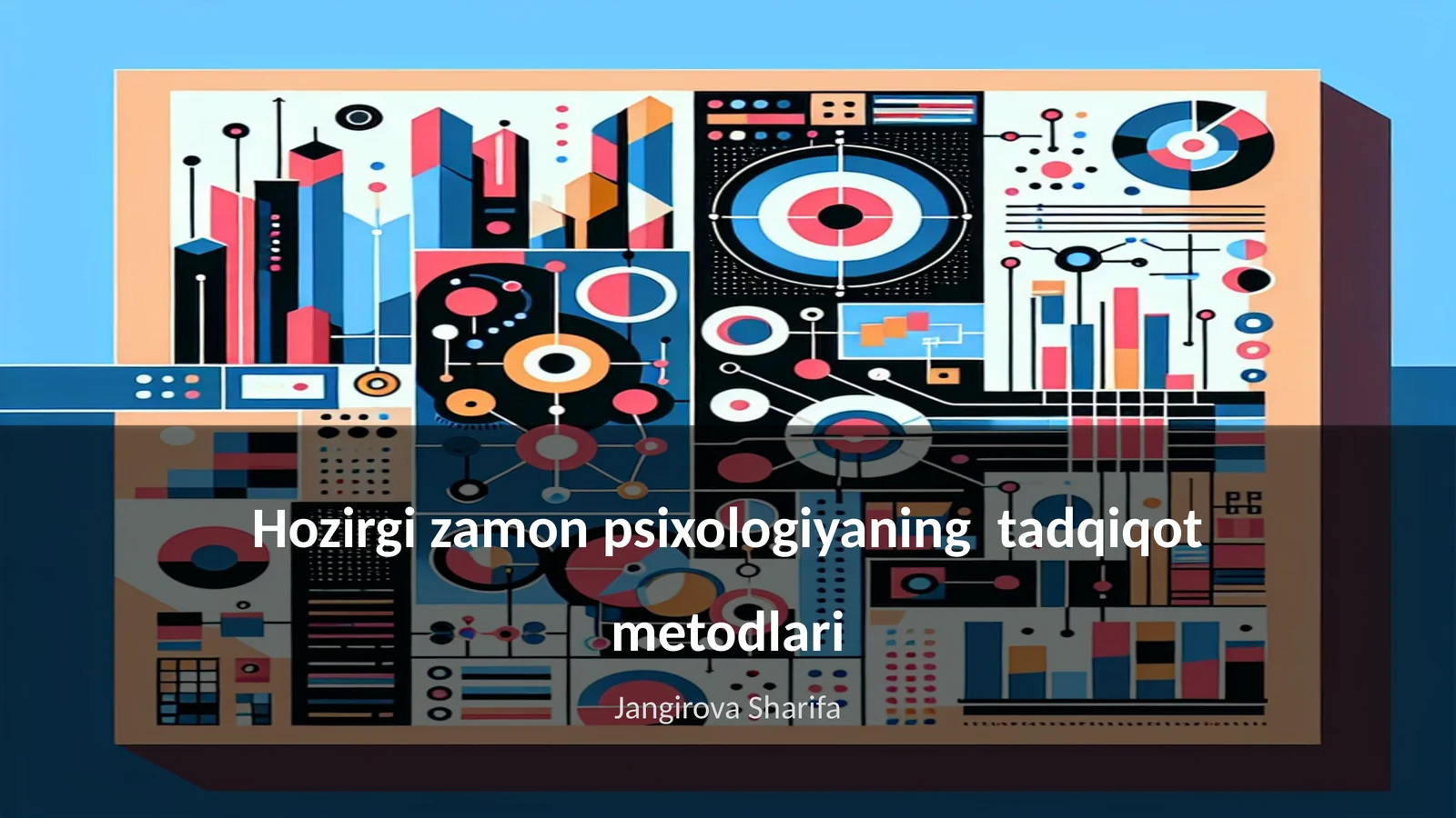 Hozirgi zamon psixologiyaning tadqiqot metodlari