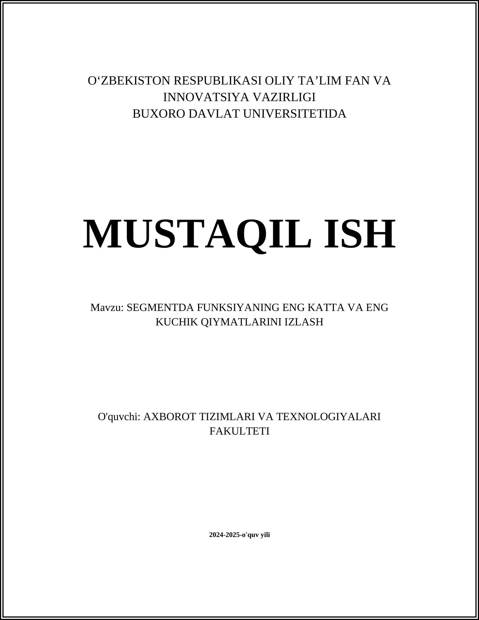 SEGMENTDA FUNKSIYANING ENG KATTA VA ENG KUCHIK QIYMATLARINI IZLASH
