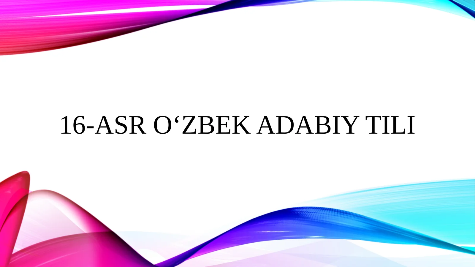 16-asr oʻzbek adabiy tili