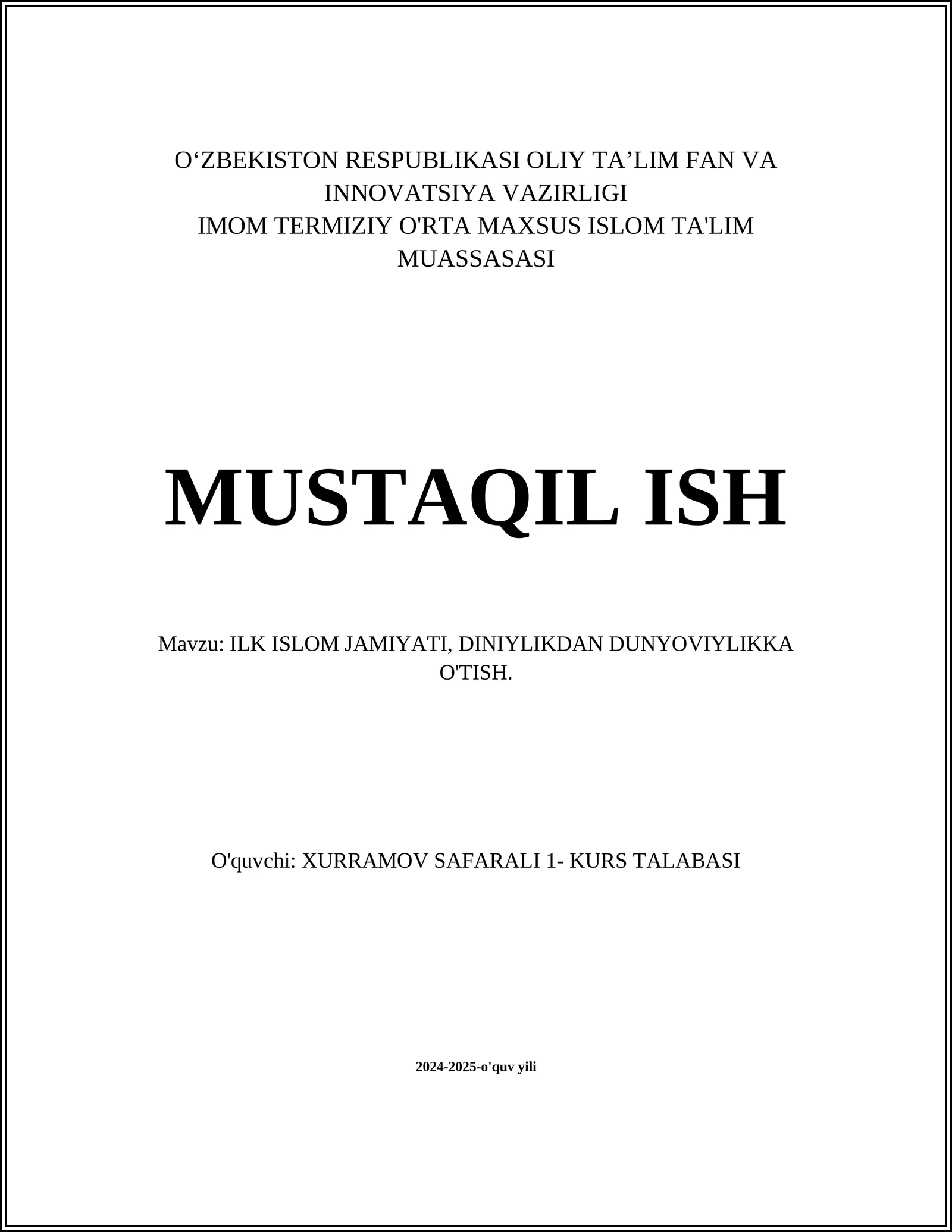 ILK ISLOM JAMIYATI, DINIYLIKDAN DUNYOVIYLIKKA O'TISH