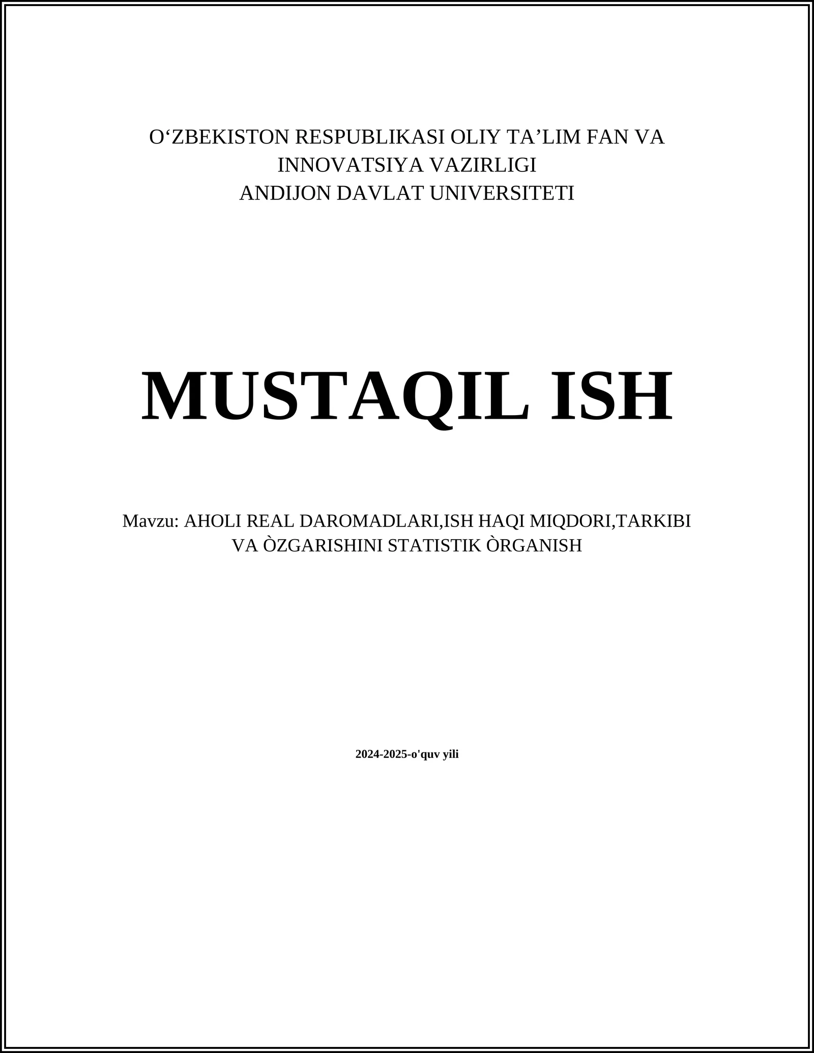 AHOLI REAL DAROMADLARI,ISH HAQI MIQDORI,TARKIBI VA ÒZGARISHINI STATISTIK ÒRGANISH