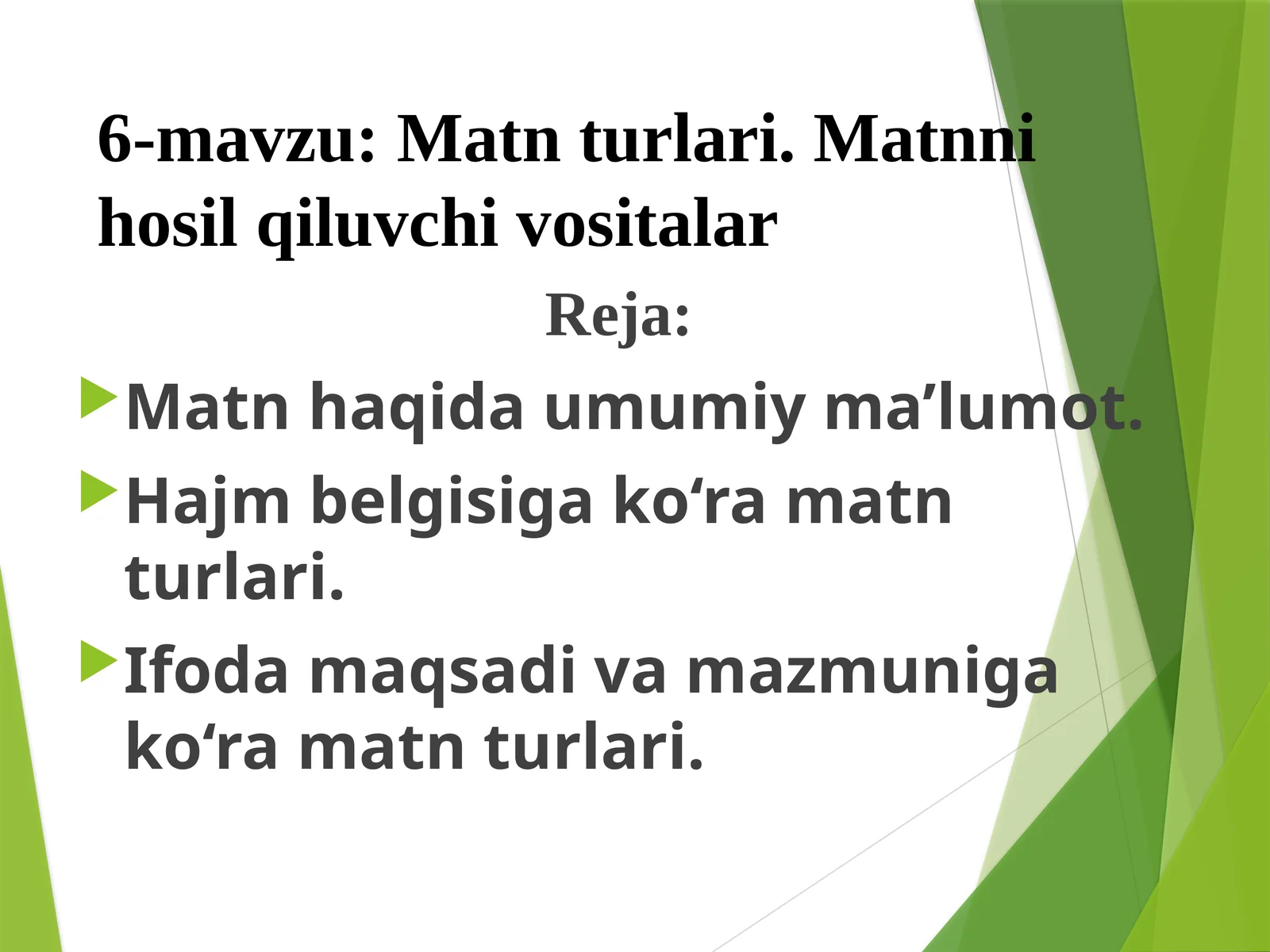 6-mavzu:Matnturlari.Matnnihosilqiluvchivositalar
