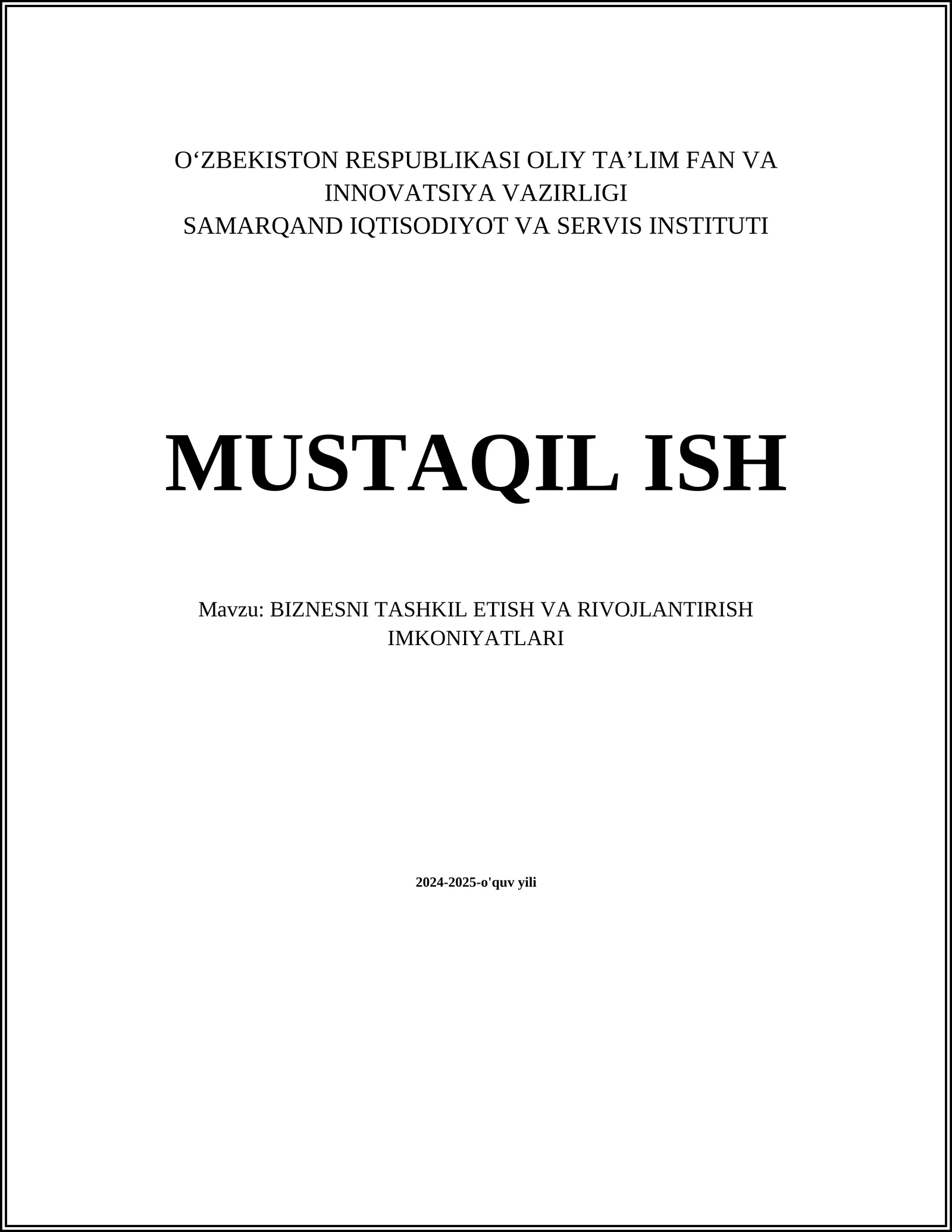 BIZNESNI TASHKIL ETISH VA RIVOJLANTIRISH IMKONIYATLARI