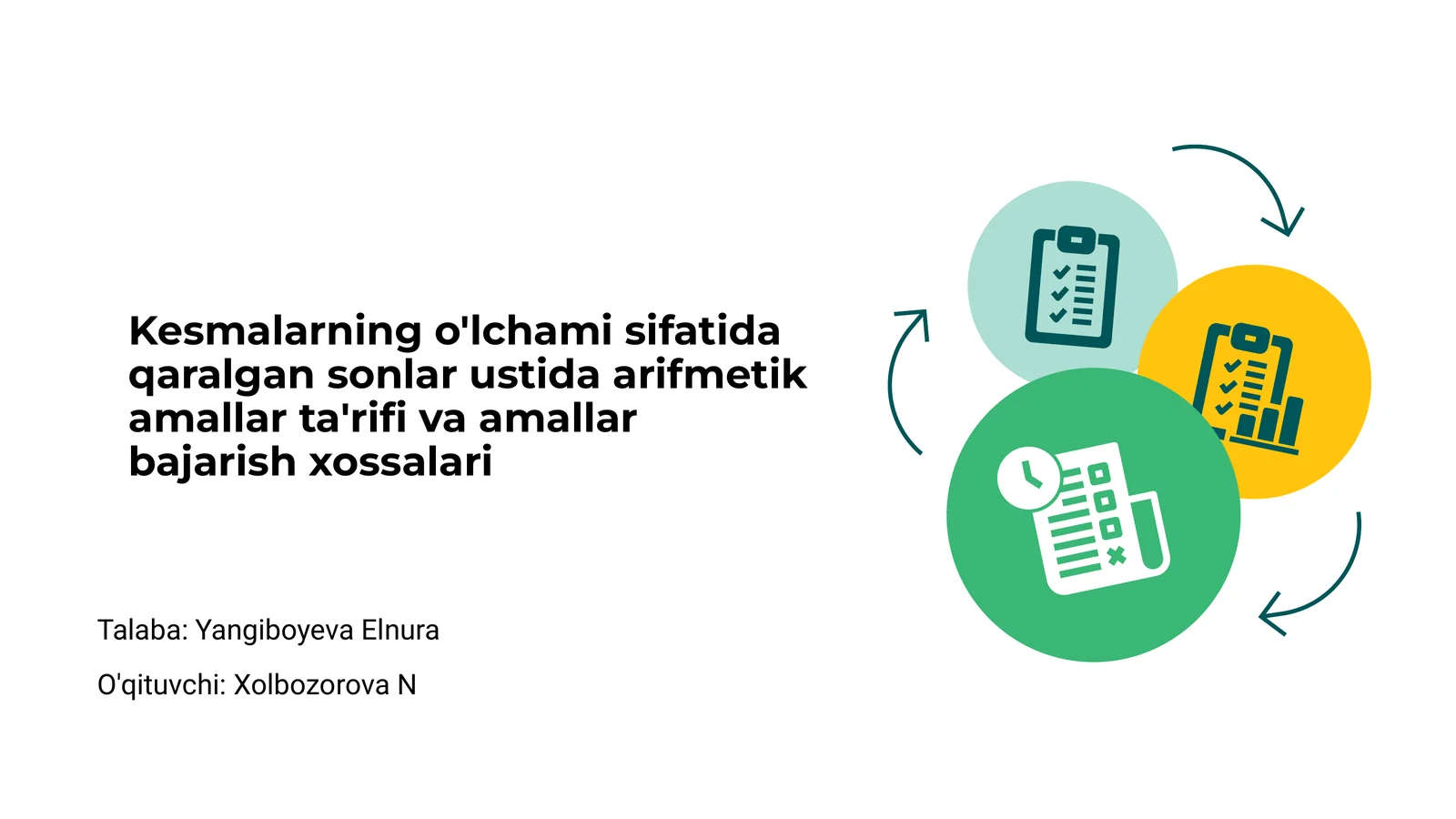 Kesmalarning o'lchami sifatida qaralgan sonlar ustida arifmetik amallar ta'rifi va amallar bajarish xossalari