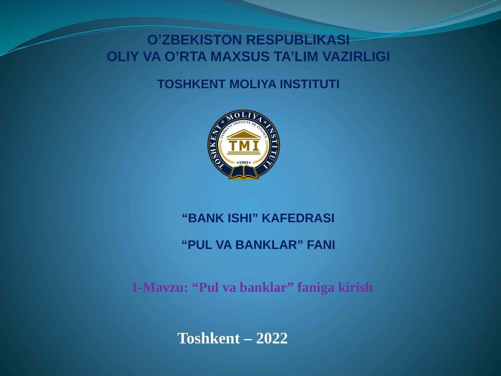 “Pul va banklar” fani