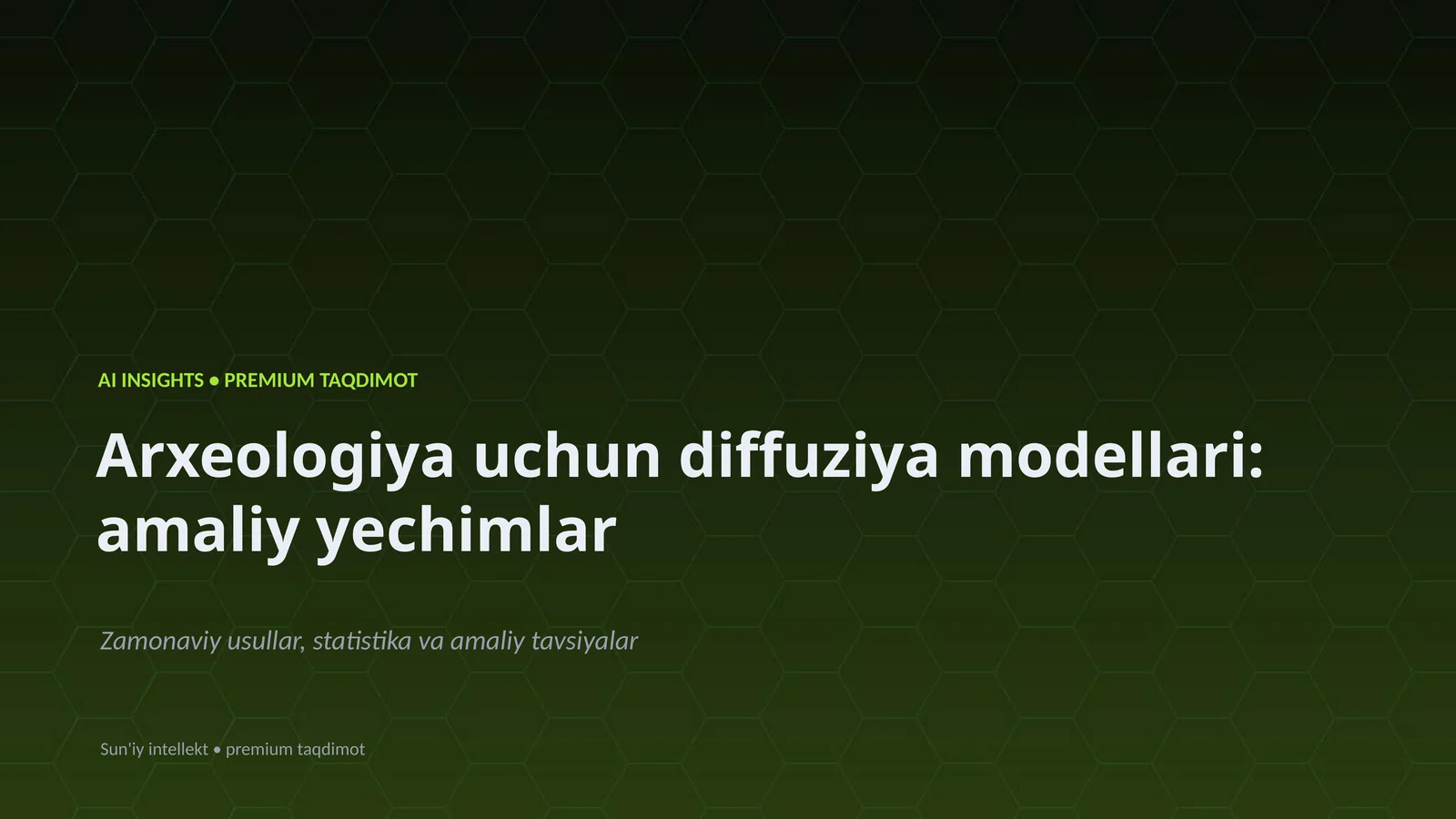 Arxeologiya uchun diffuziya modellari: amaliy yechimlar
