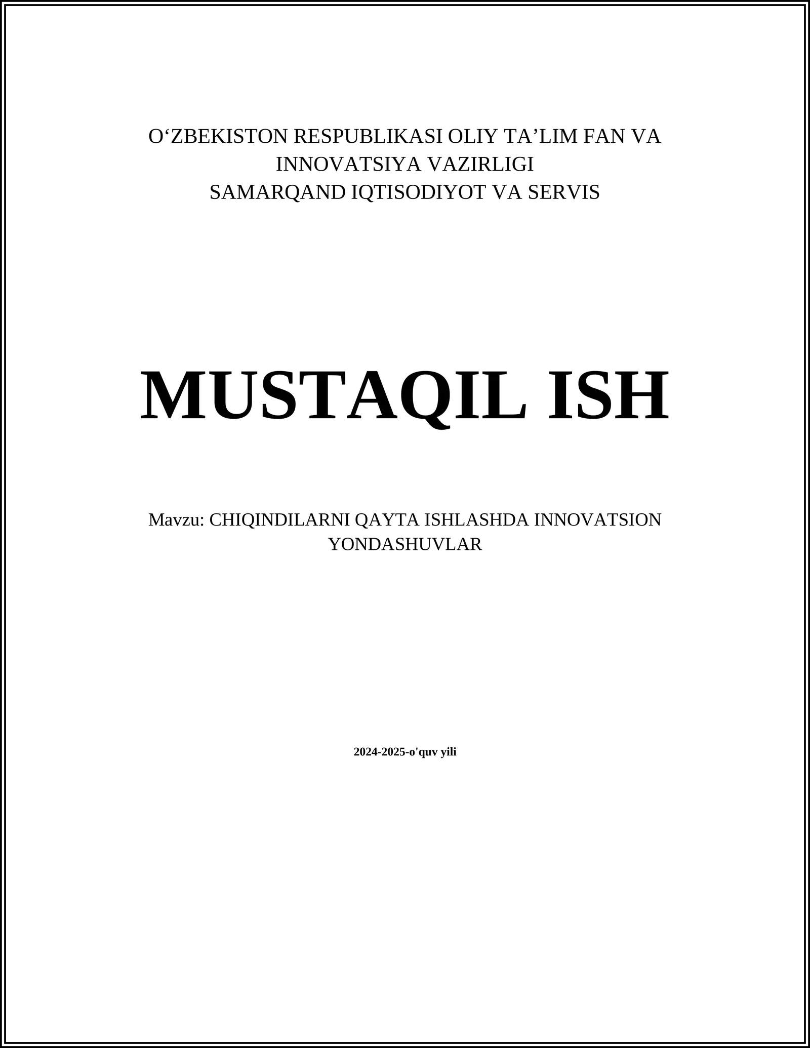 CHIQINDILARNI QAYTA ISHLASHDA INNOVATSION YONDASHUVLAR