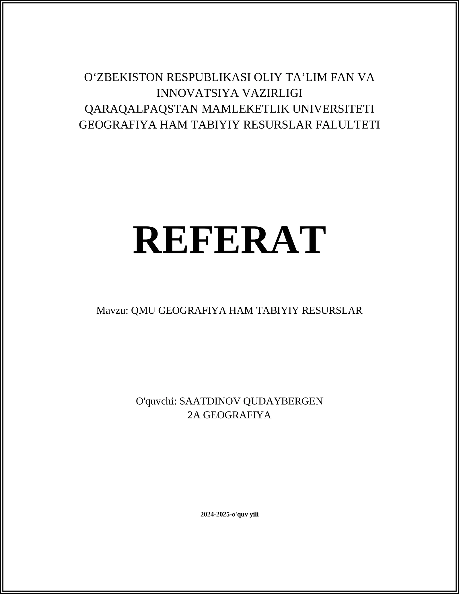 QARAQALPAQSTAN MAMLEKETLIK UNIVERSITETI GEOGRAFIYA HAM TABIYIY RESURSLAR REFERAT