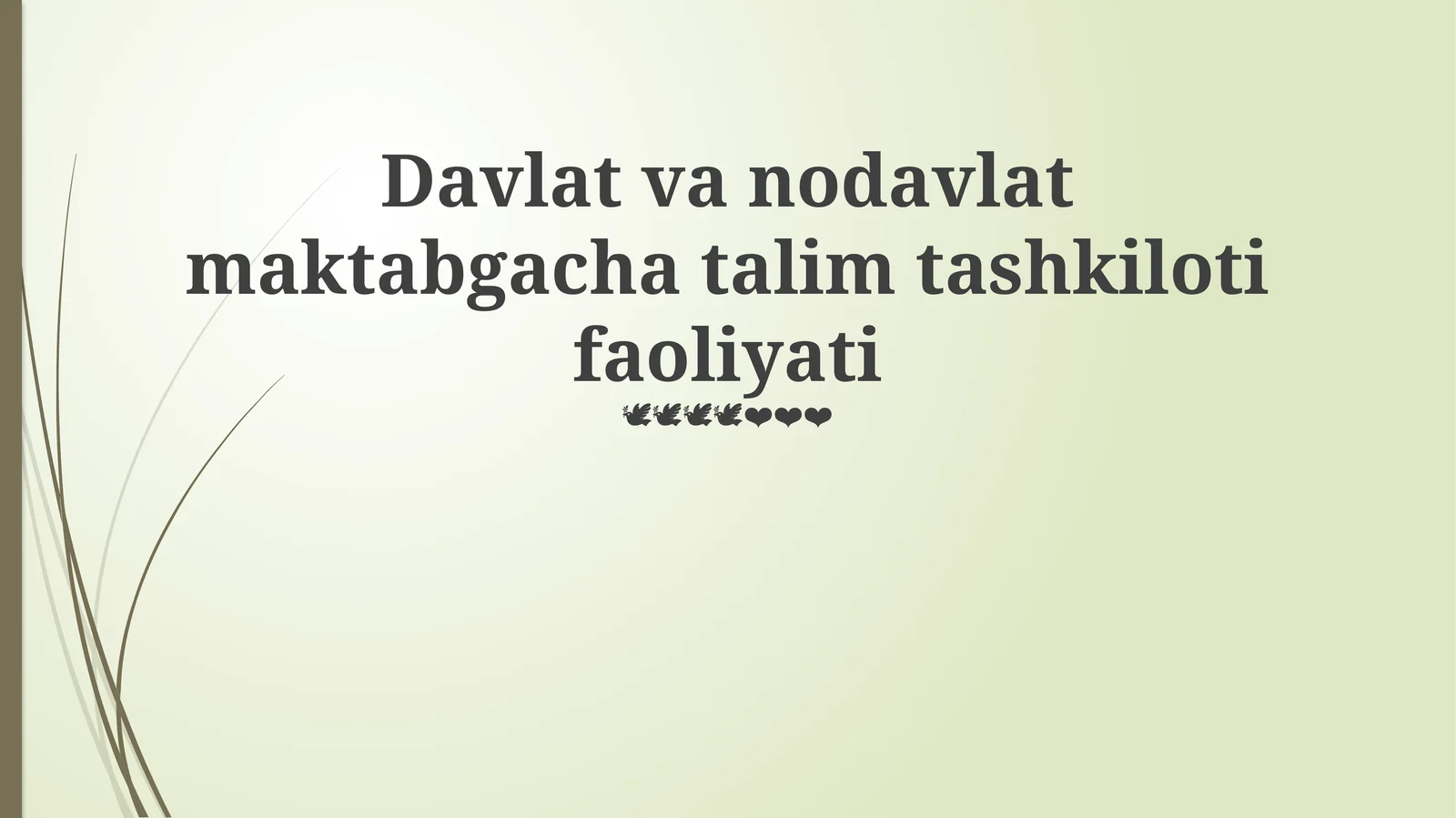 Davlat va nodavlat maktabgacha talim tashkiloti faoliyati