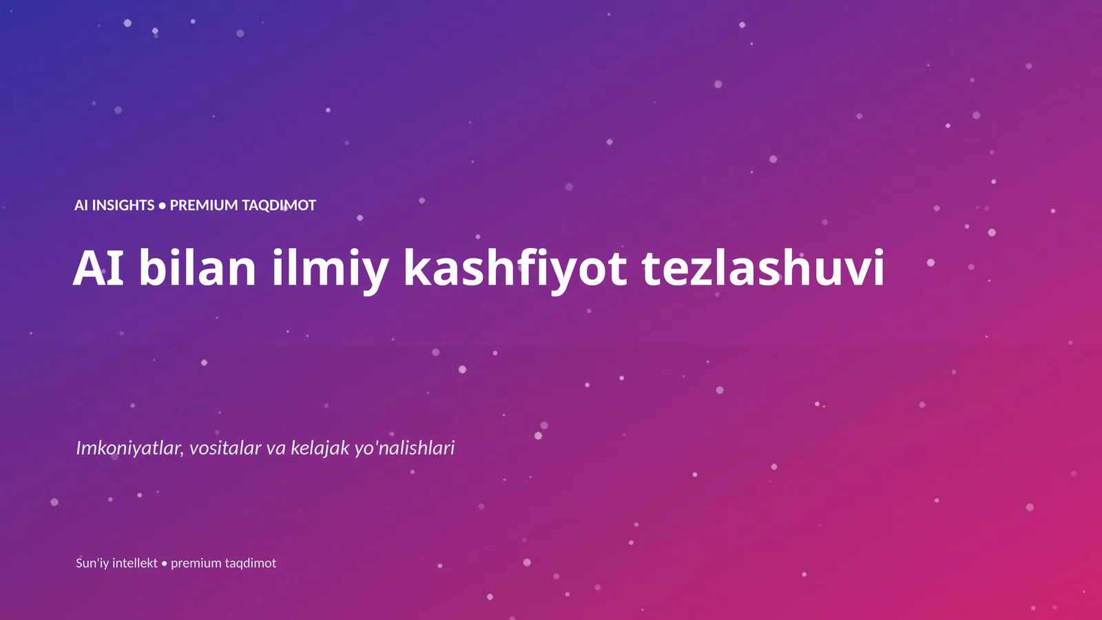 AI INSIGHTS • PREMIUM TAQDIMOT